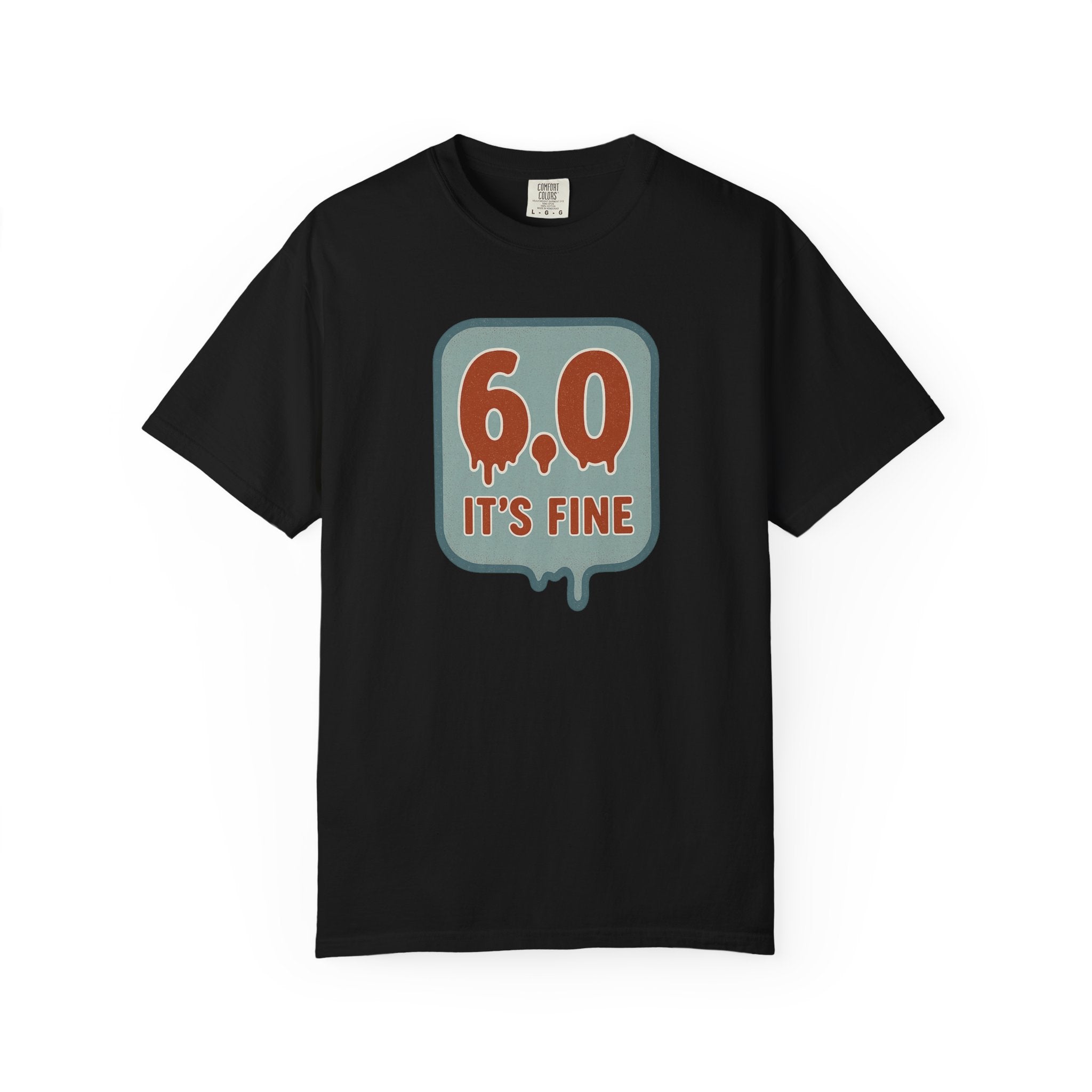 6.0 It’s Fine – Funny Comic Book Grading Shirt for Collectors & Burnouts