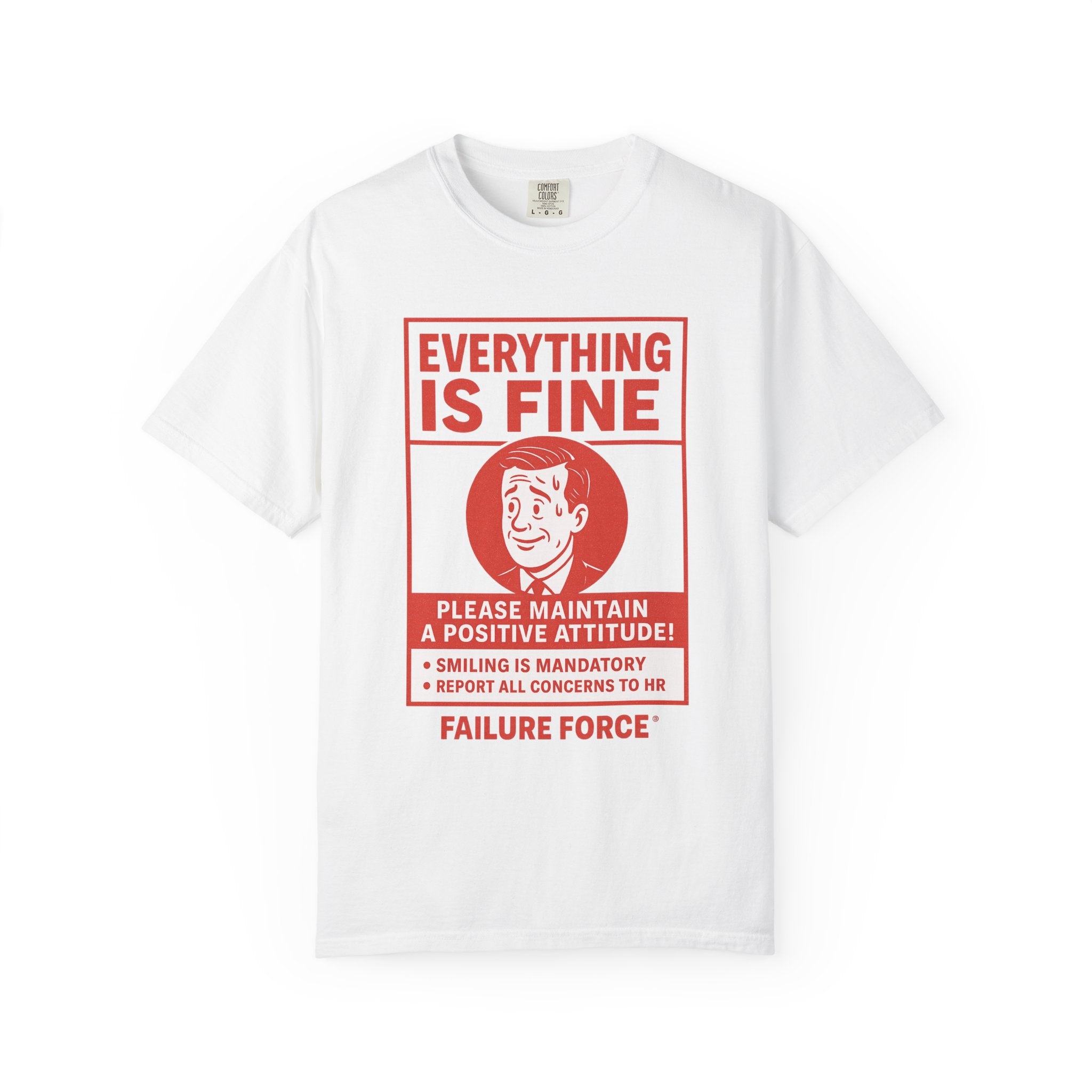 “Everything Is Fine” T-Shirt – Dark Humor Workplace Satire Tee