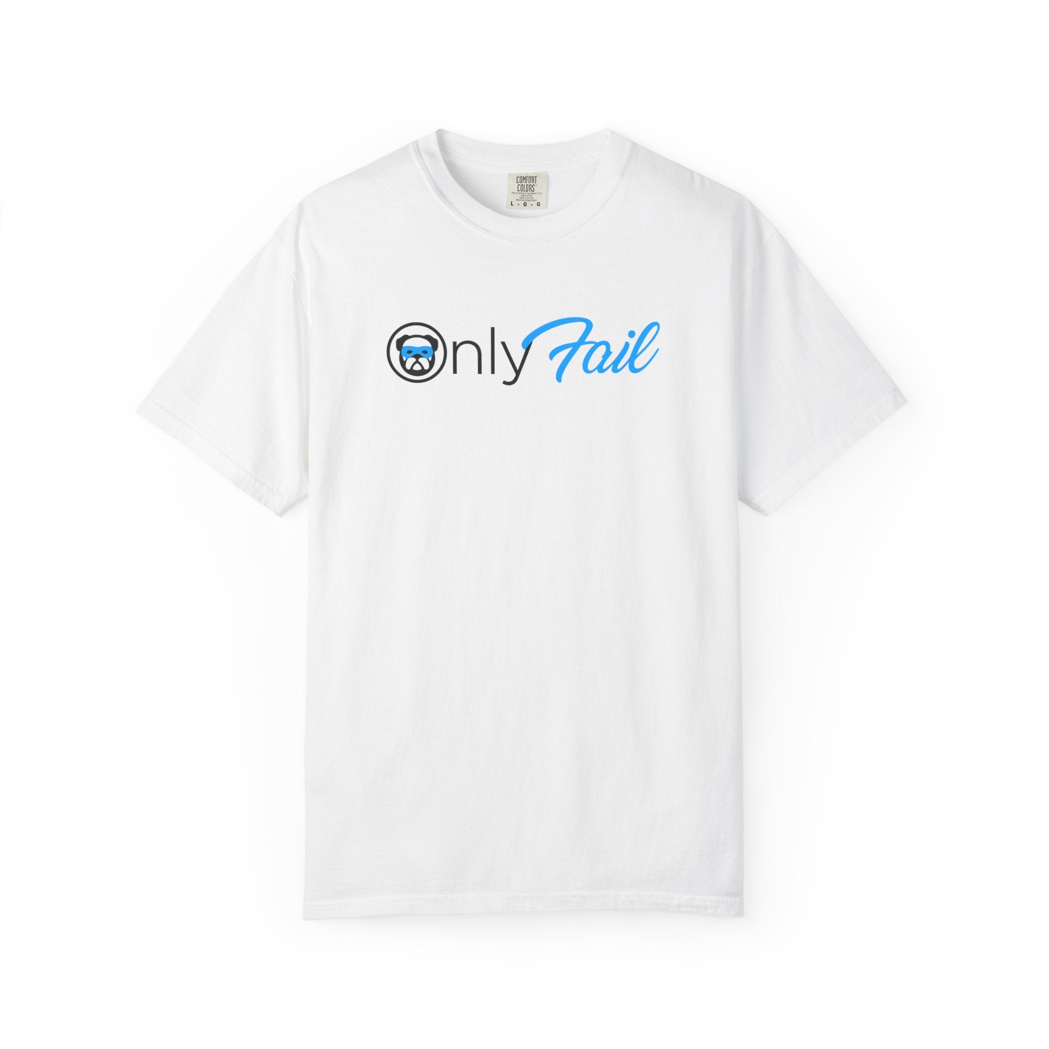 Only Fail T-Shirt