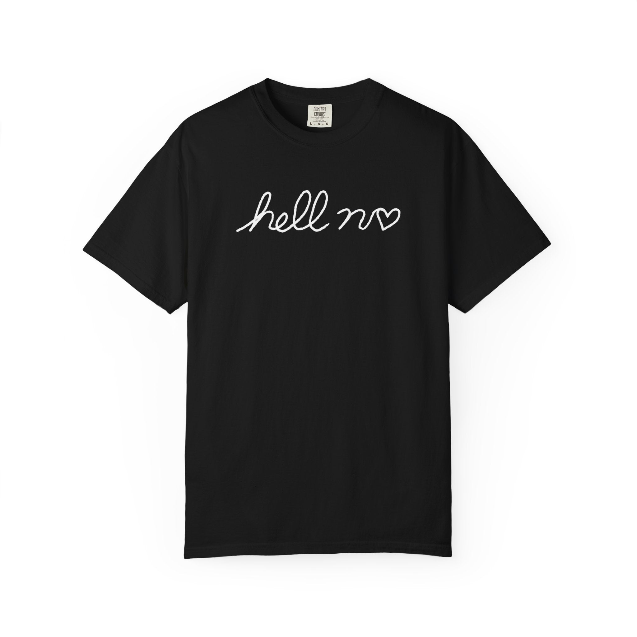 Hell No T-Shirt