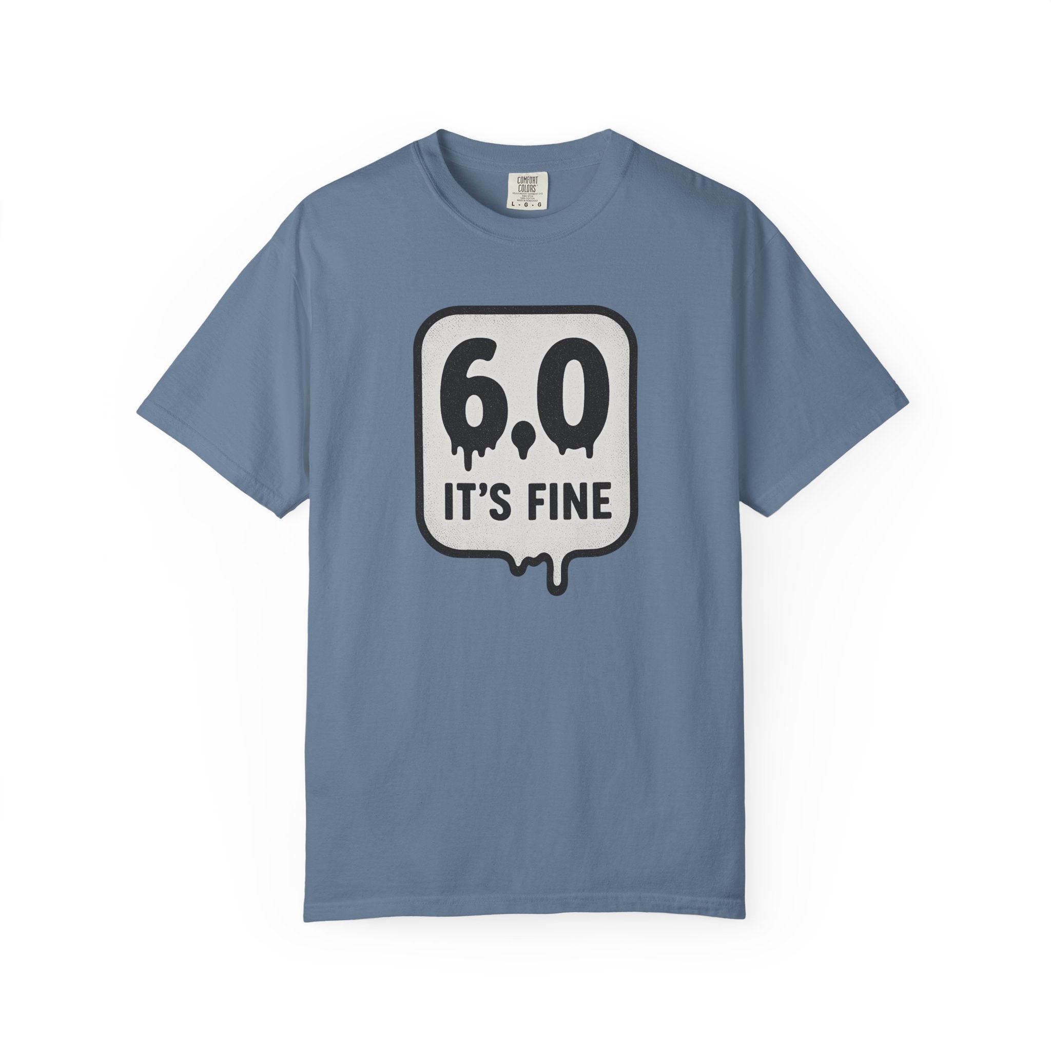 “6.0 It’s Fine” T-Shirt – Comic Grading Irony Tee for Collectors in Denial