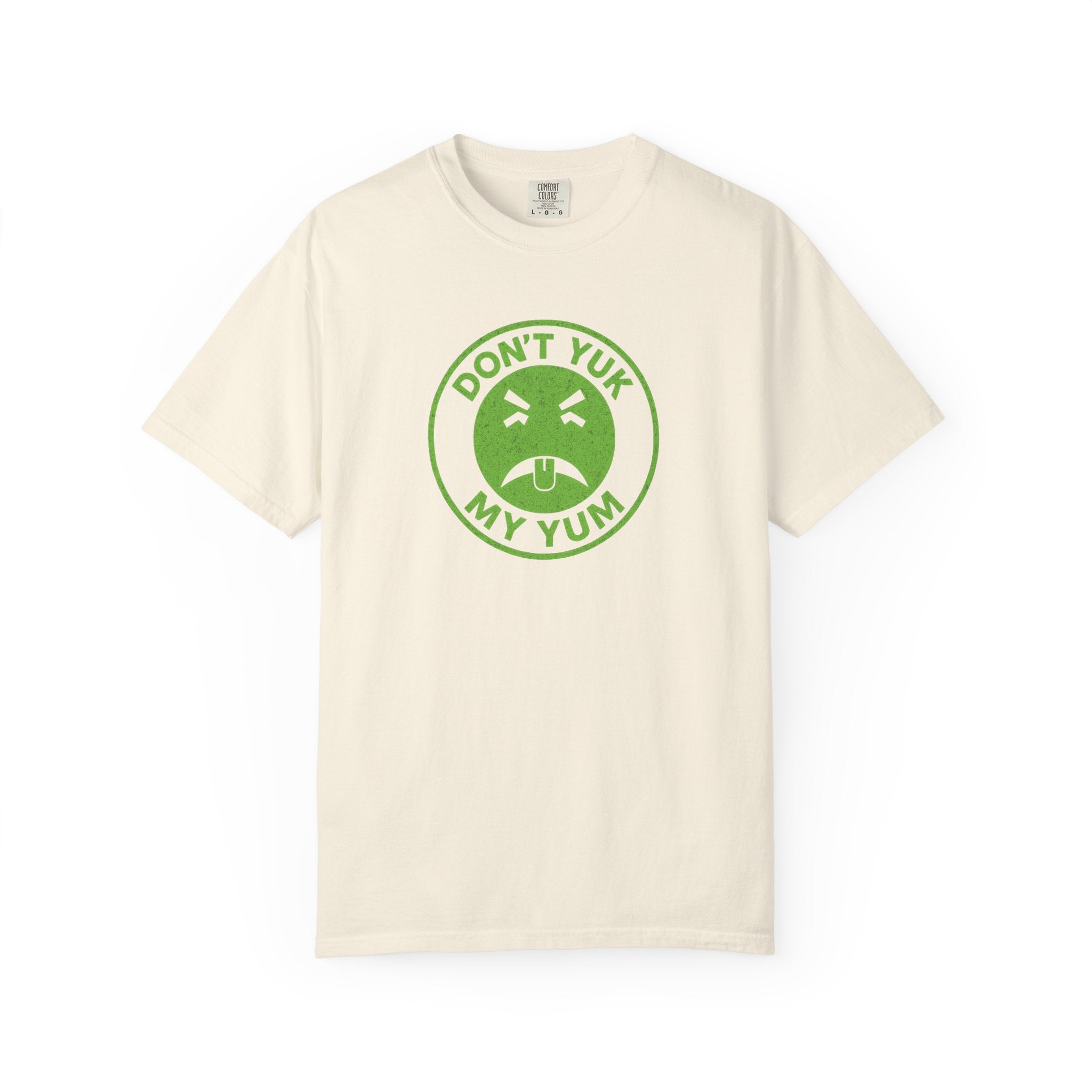 Don't Yuck My Yum T-Shirt