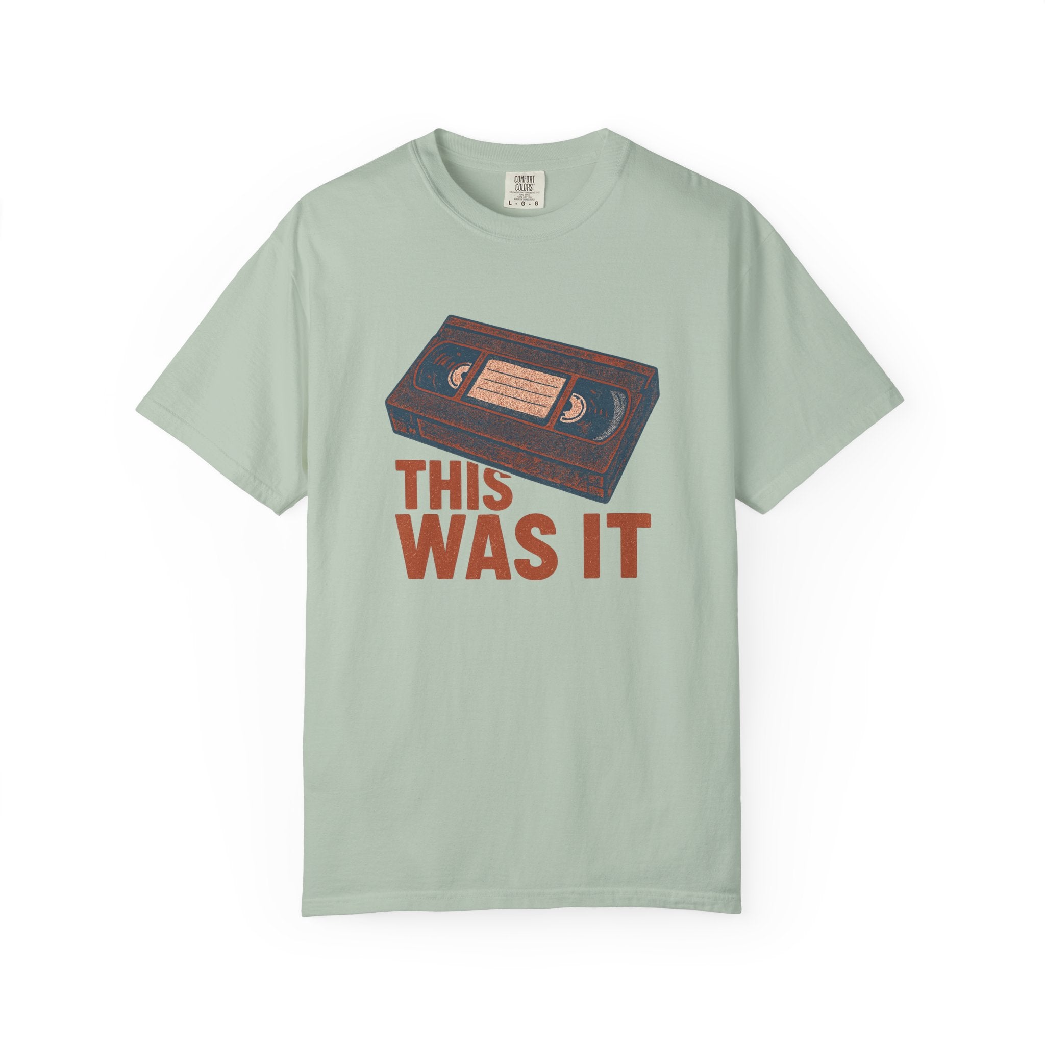 This Was It VHS Tape Shirt – Retro Nostalgia Tee for Peak Analog Fans