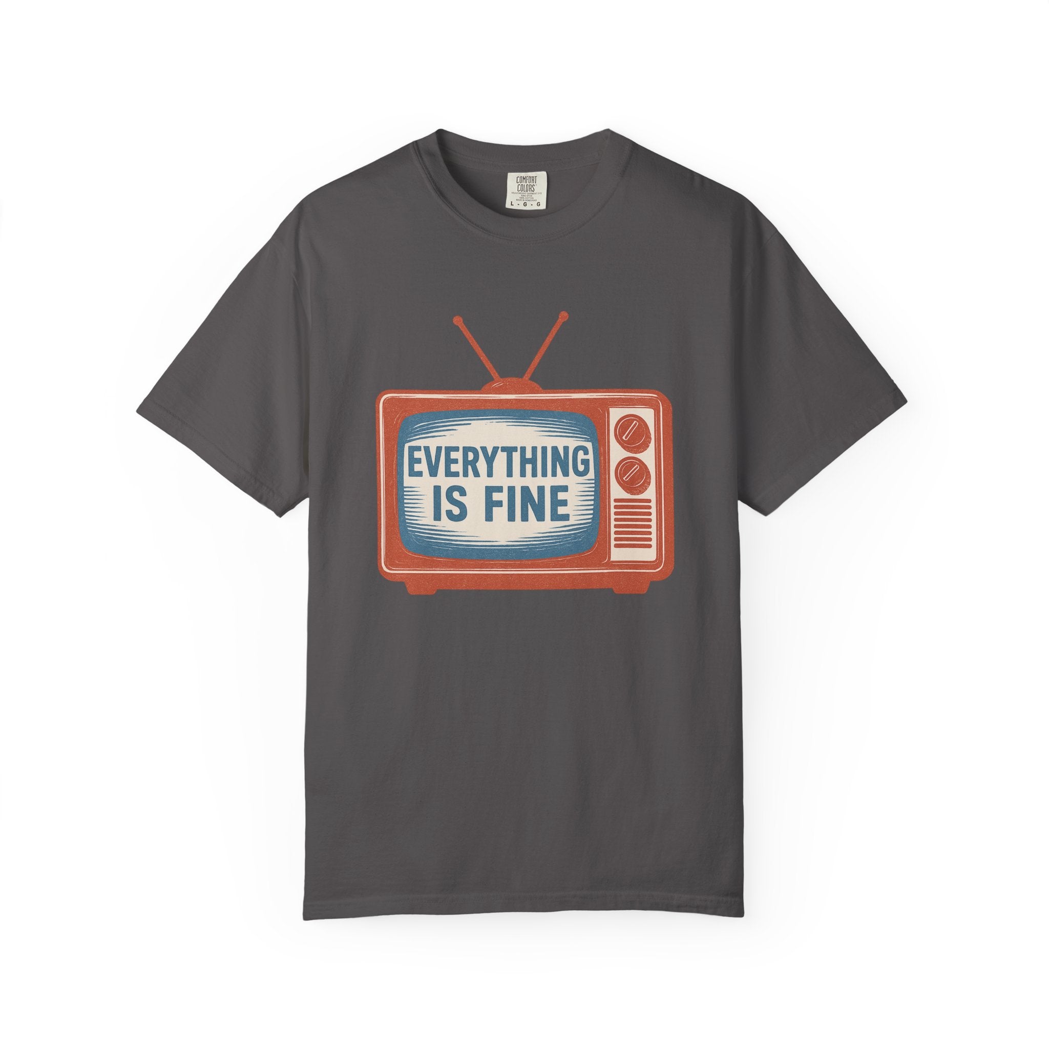 “Everything Is Fine” Retro TV T-Shirt – Ironic Comfort for the Chronically Online