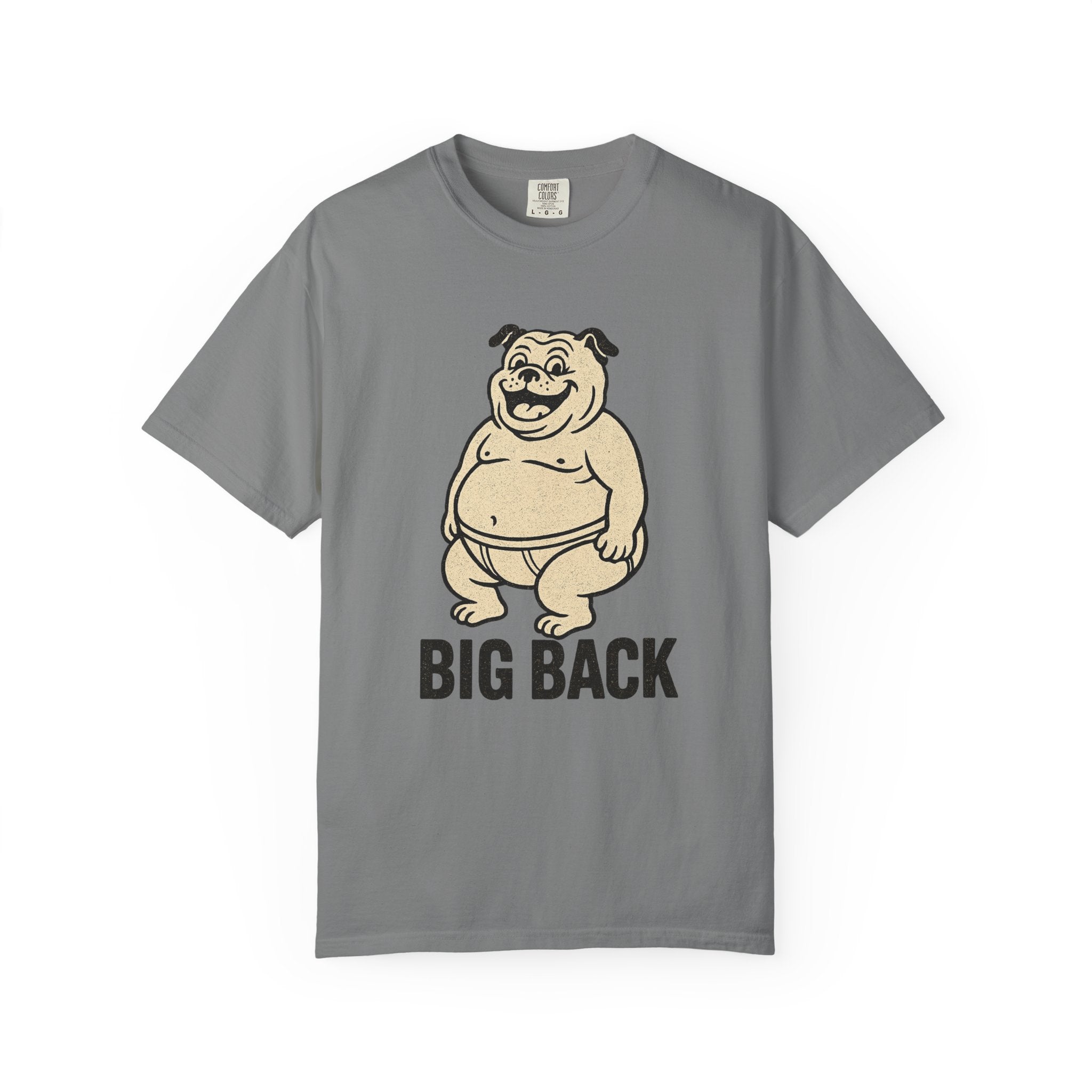 “BIG BACK” Bulldog T-Shirt – Weird Gen Z Humor with Vintage Undie Energy