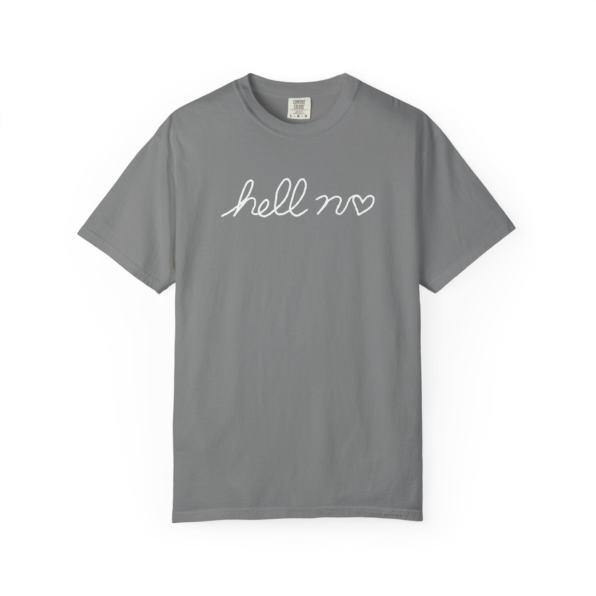 Hell No T-Shirt