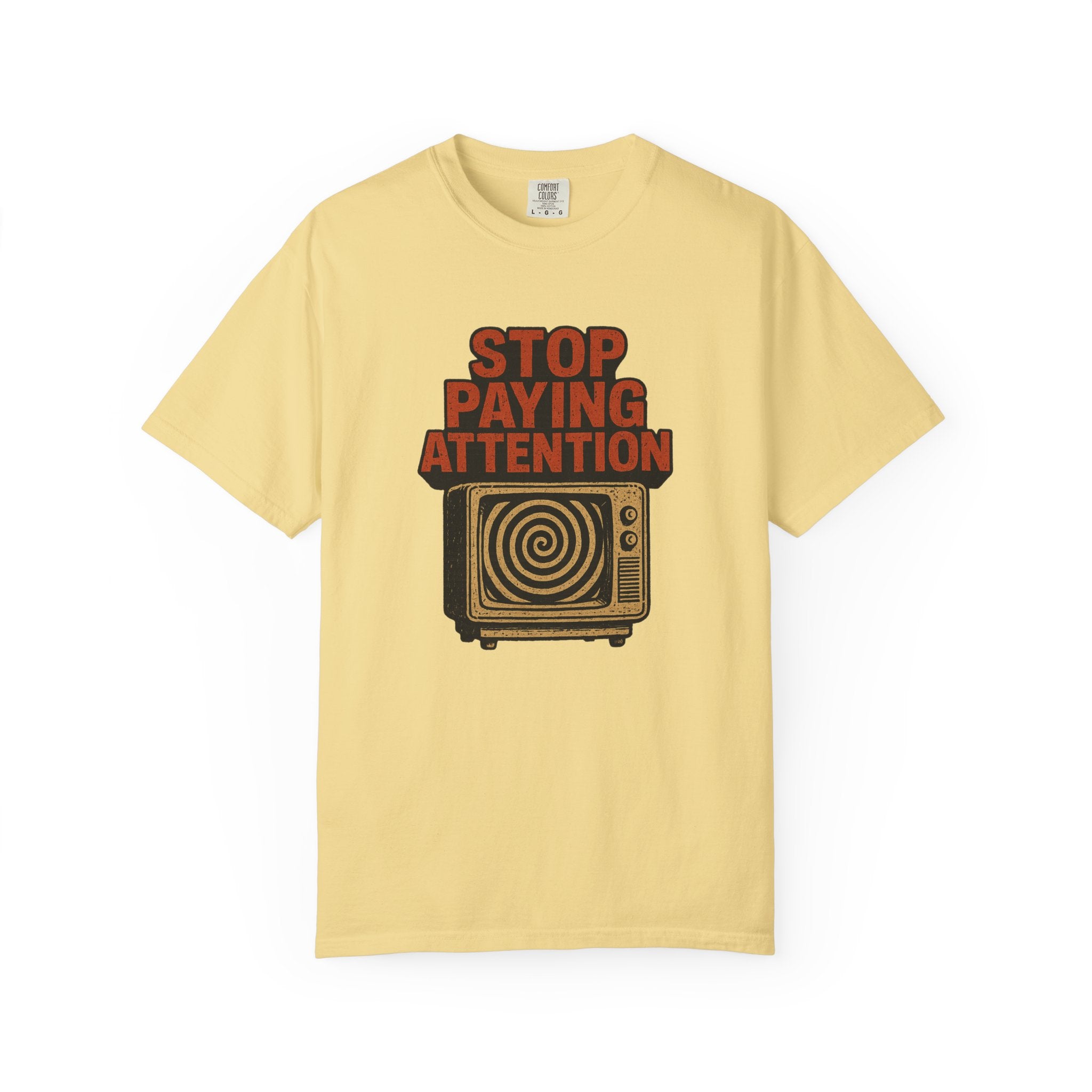 Stop Paying Attention Retro TV Shirt – Vintage Hypnosis Parody Tee for the Terminally Distracted