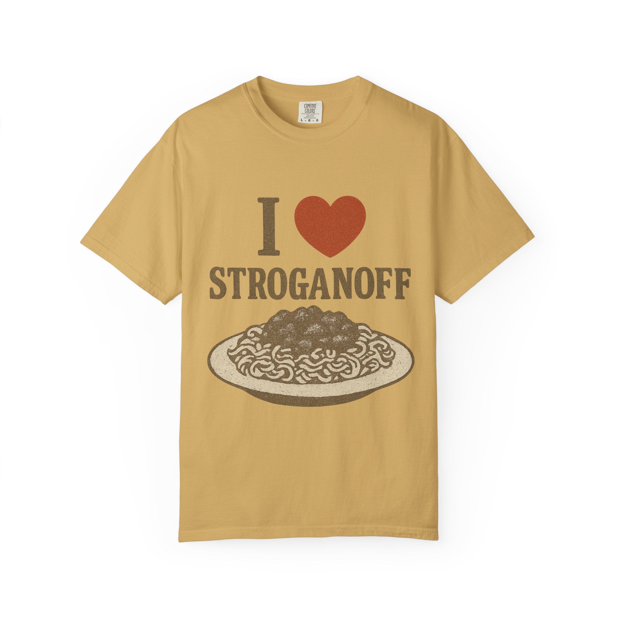 I Love Stroganoff T-Shirt
