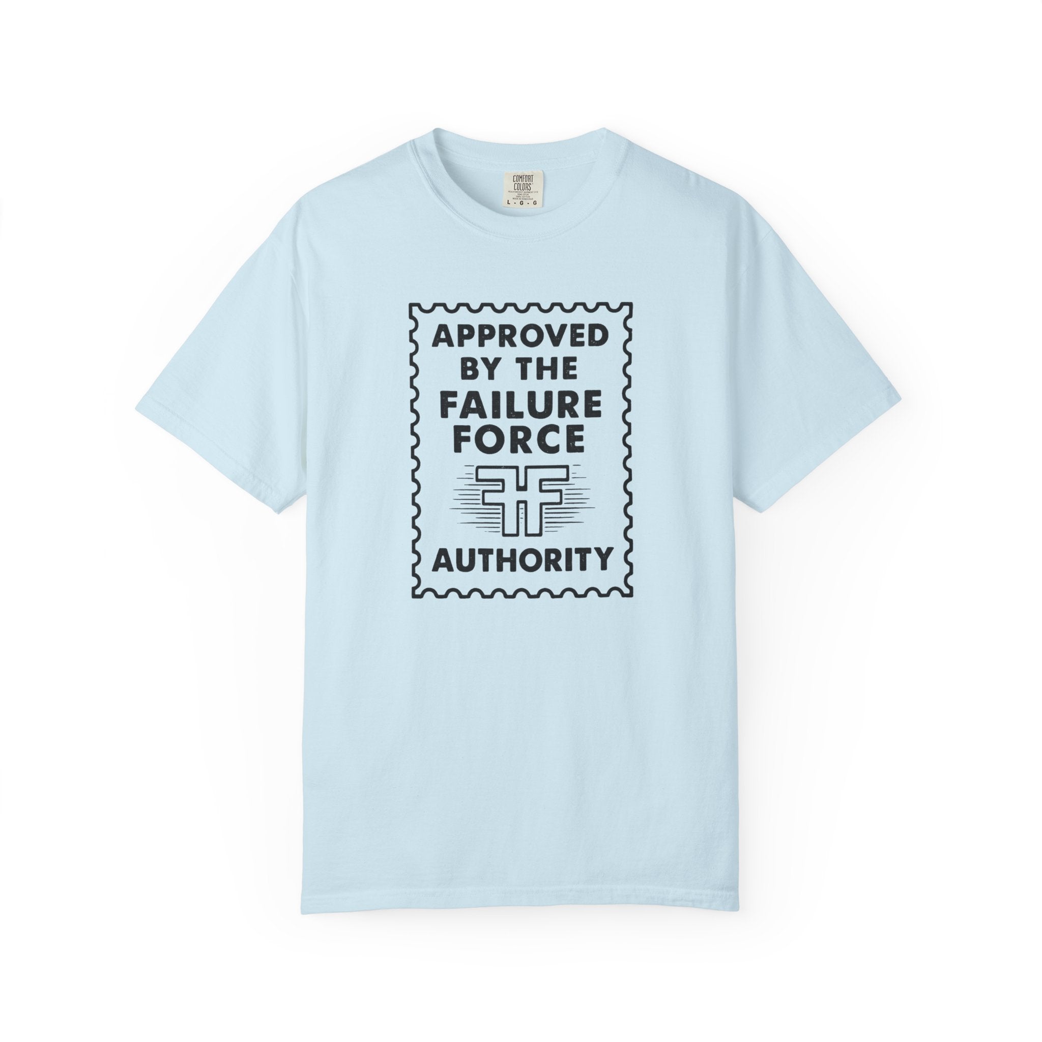 “APPROVED BY THE FAILURE FORCE AUTHORITY” T-Shirt – Comic Code Parody for Rebels and Rejects