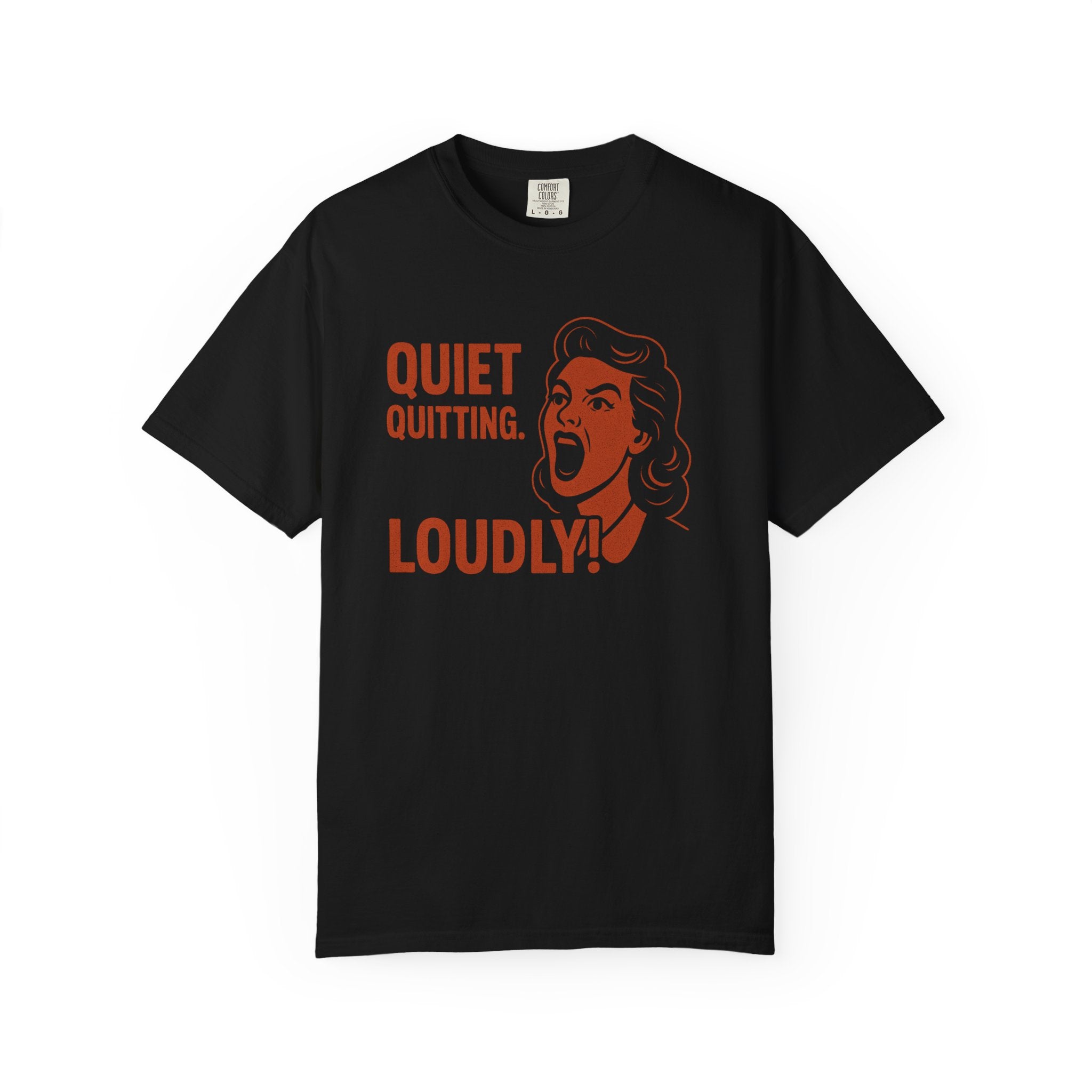 “Quiet Quitting Loudly” T-Shirt – Retro Feminist Rage Meets Workplace Burnout