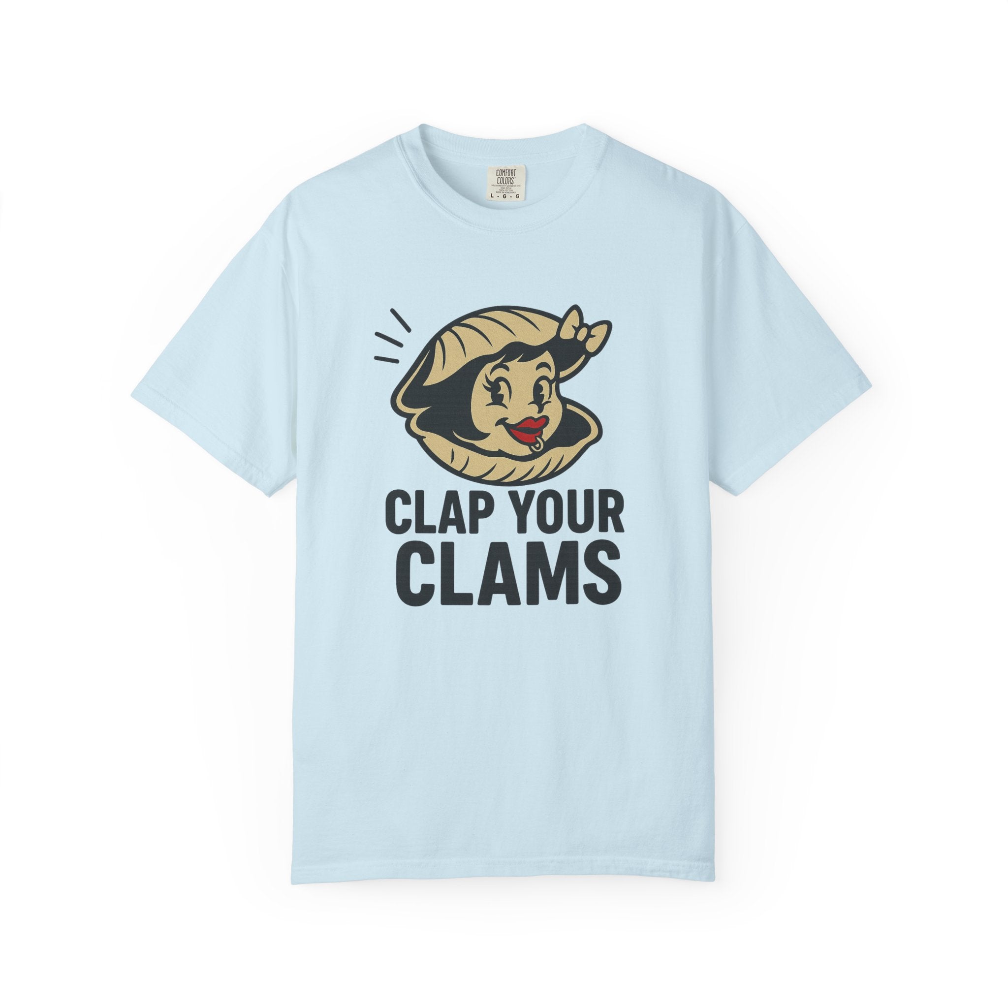 Clap Your Pierced Clams T-Shirt