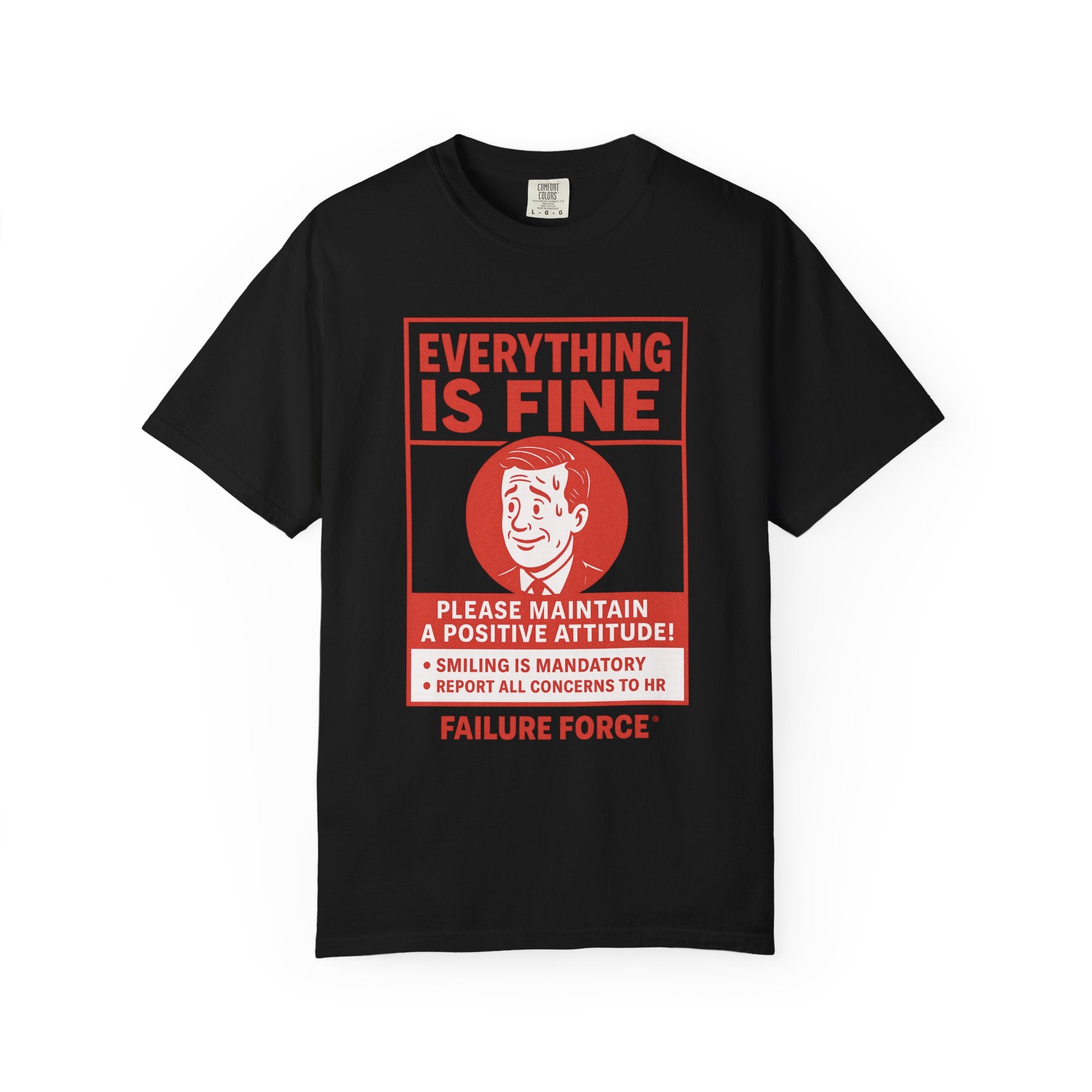 “Everything Is Fine” T-Shirt – Dark Humor Workplace Satire Tee