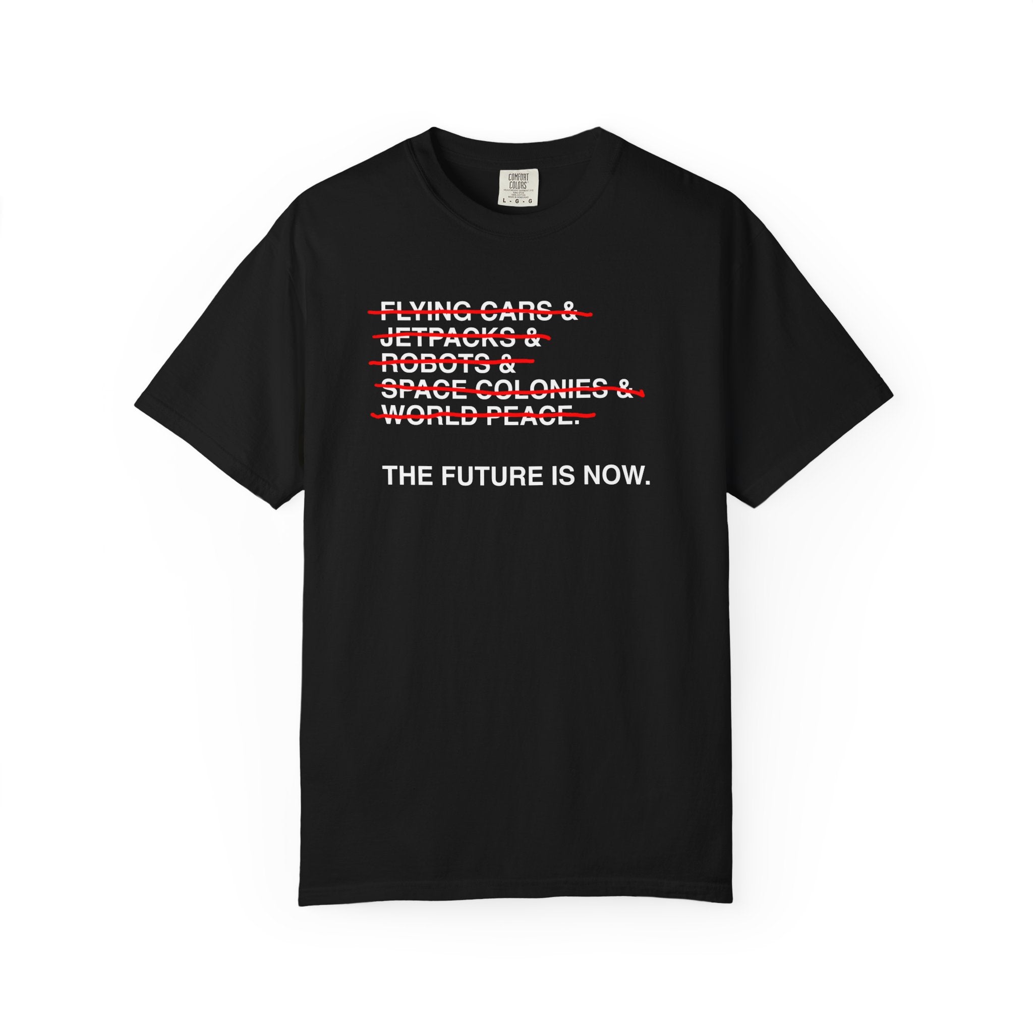 The Future Is Now T-Shirt