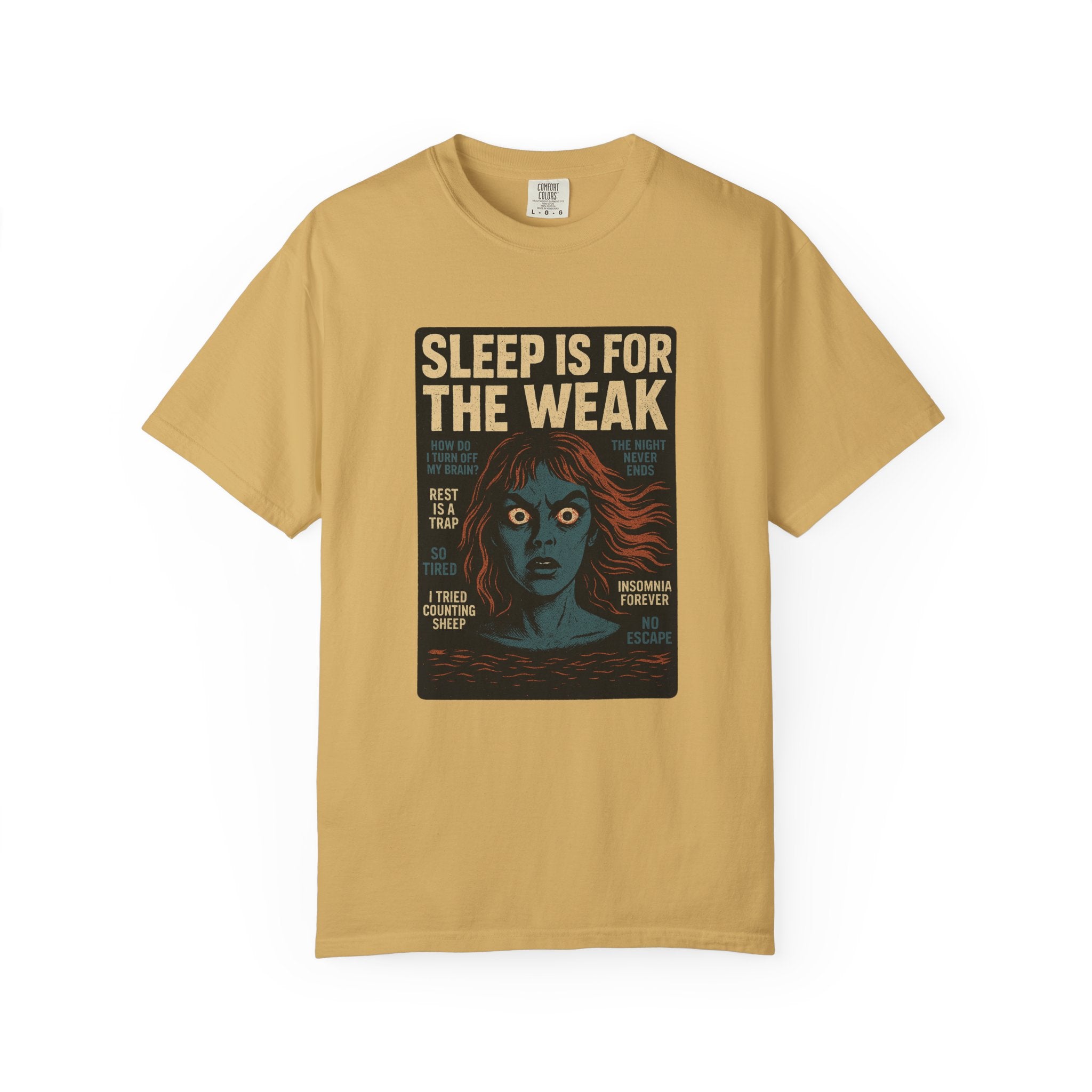 Sleep Is For The Weak - Insomnia T-Shirt