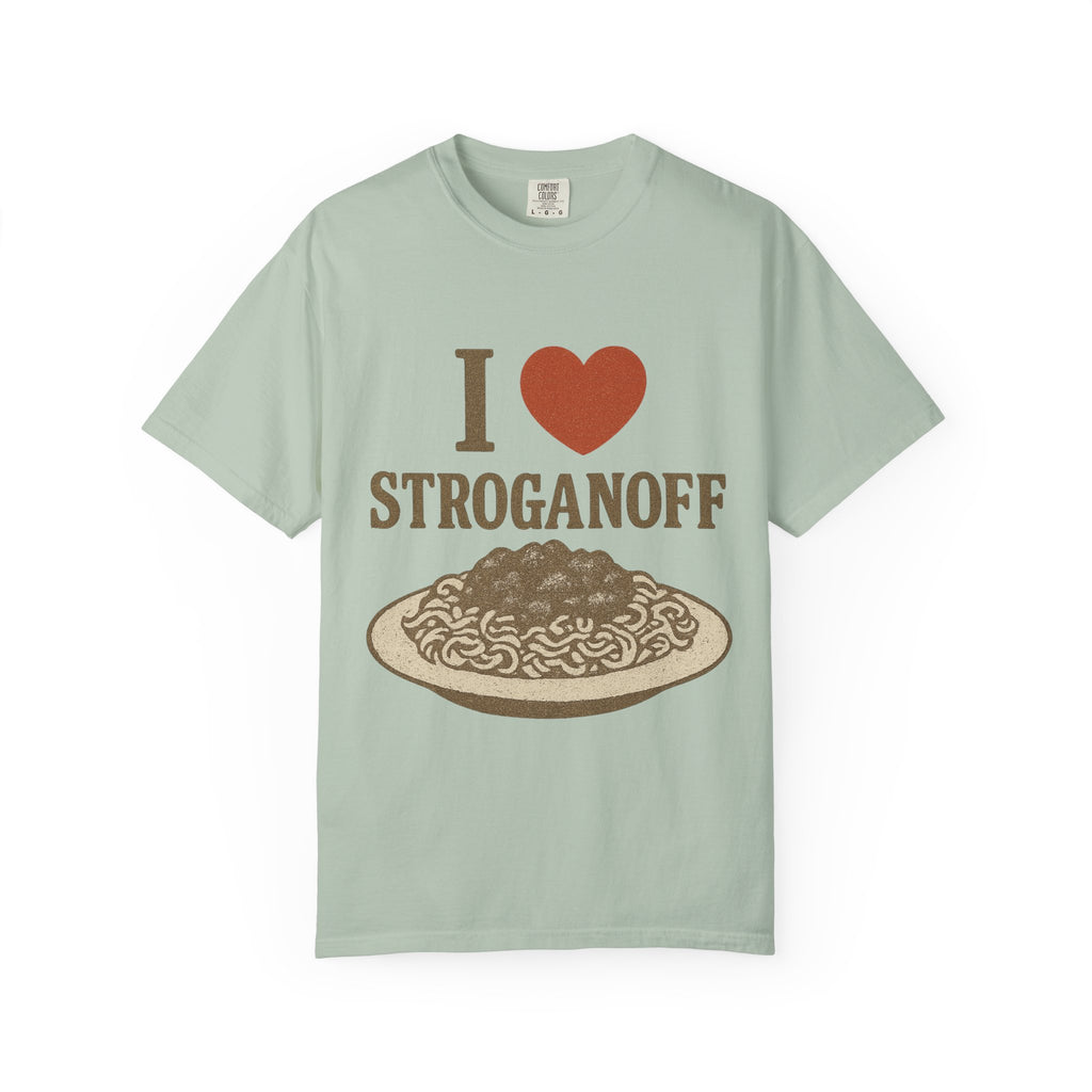 I Love Stroganoff T-Shirt