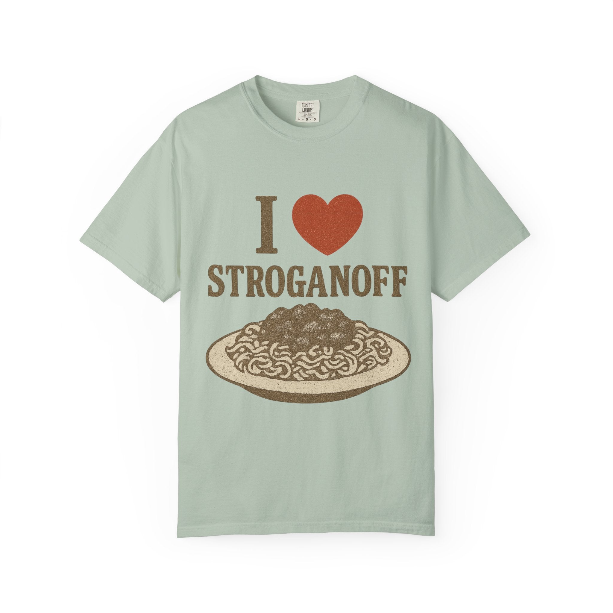I Love Stroganoff T-Shirt