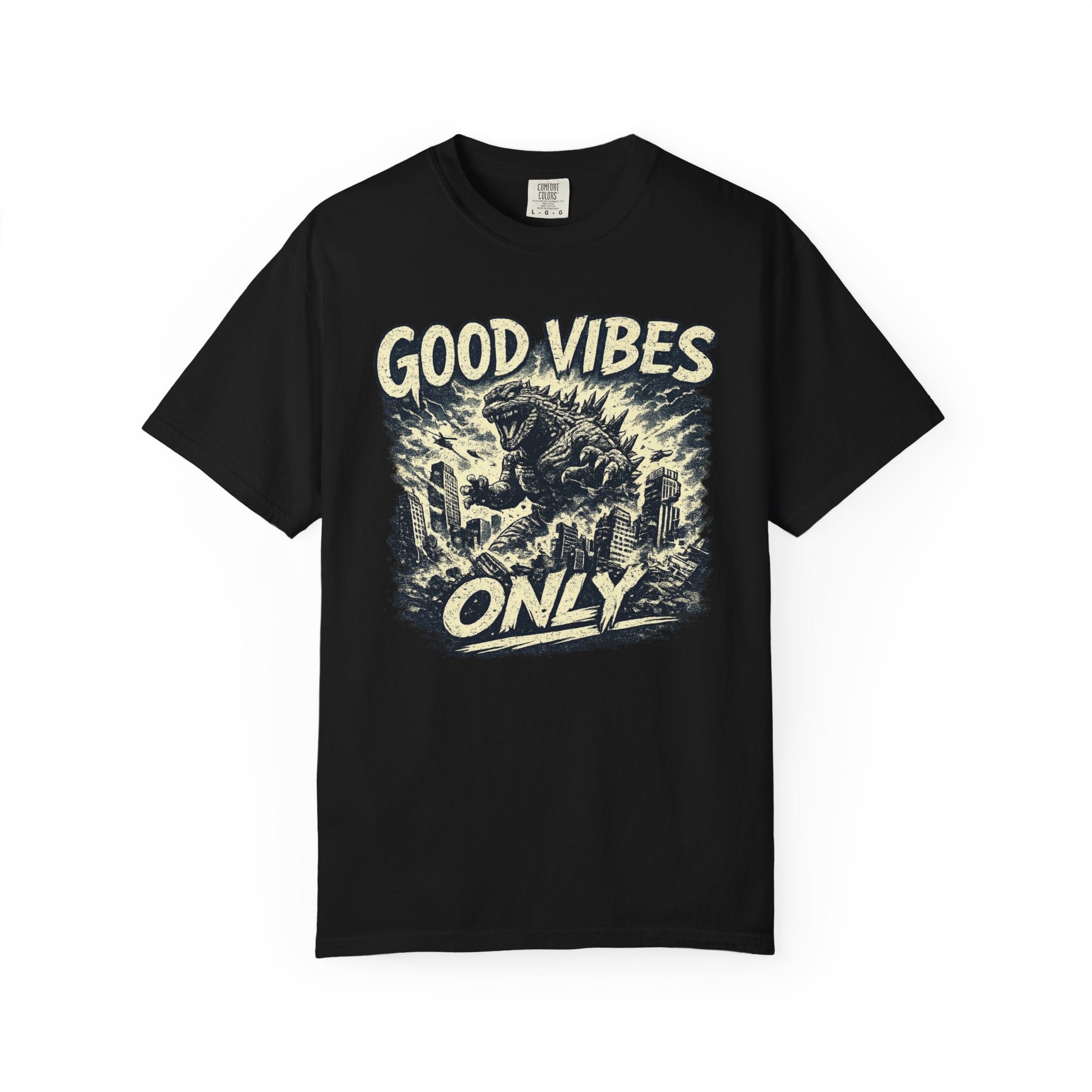 Good Vibes Only, You Monster T-Shirt
