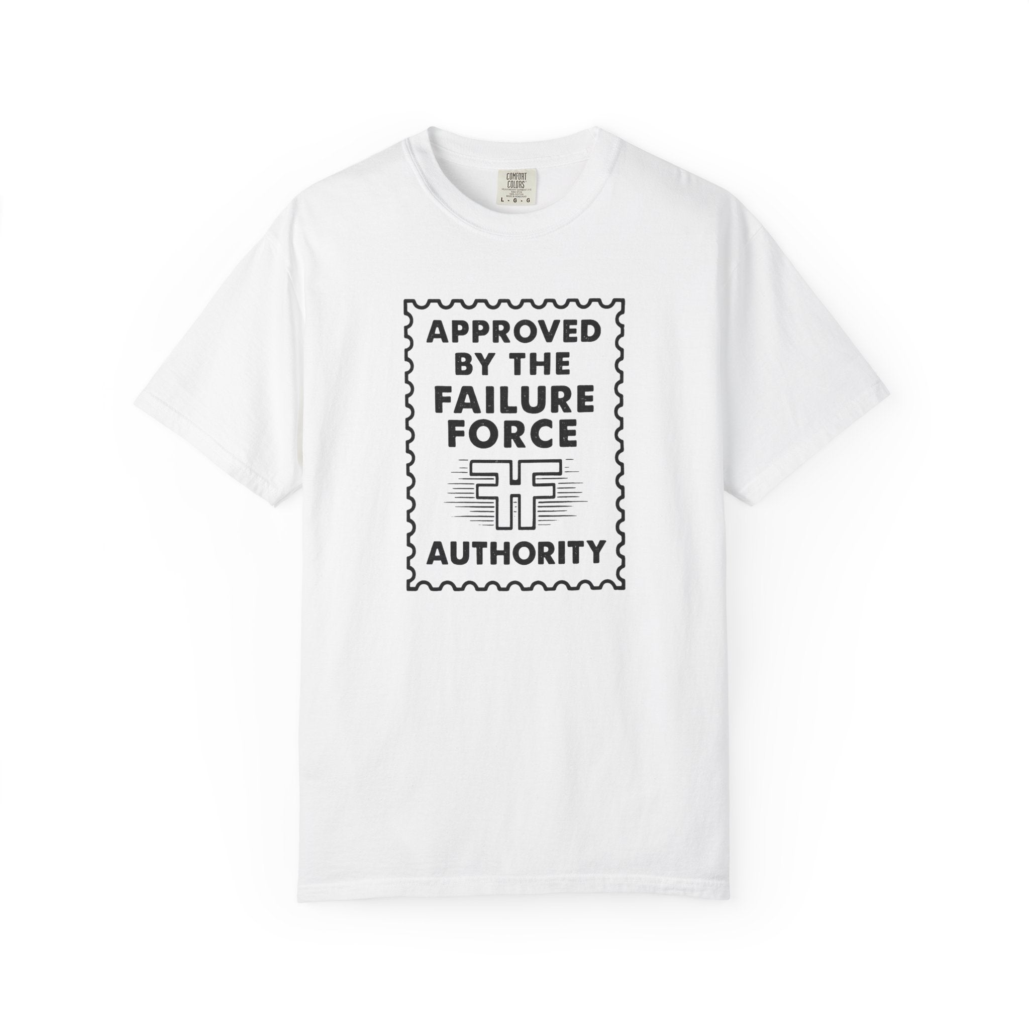 “APPROVED BY THE FAILURE FORCE AUTHORITY” T-Shirt – Comic Code Parody for Rebels and Rejects