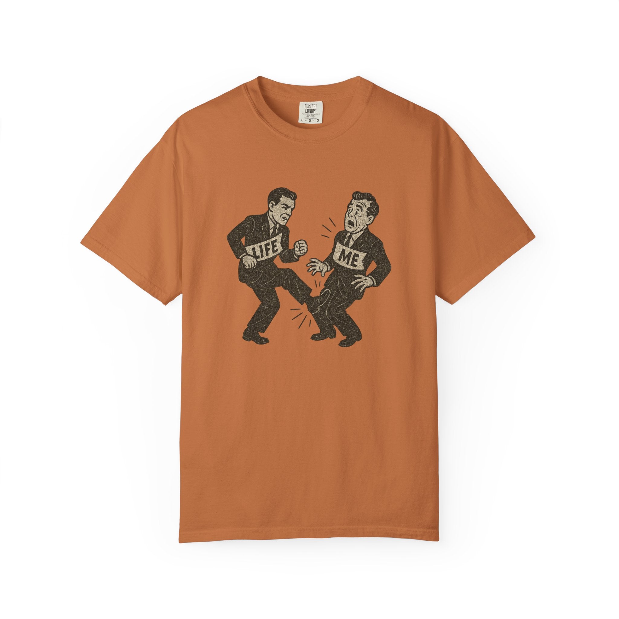 Life is a Kick in the Junk T-Shirt