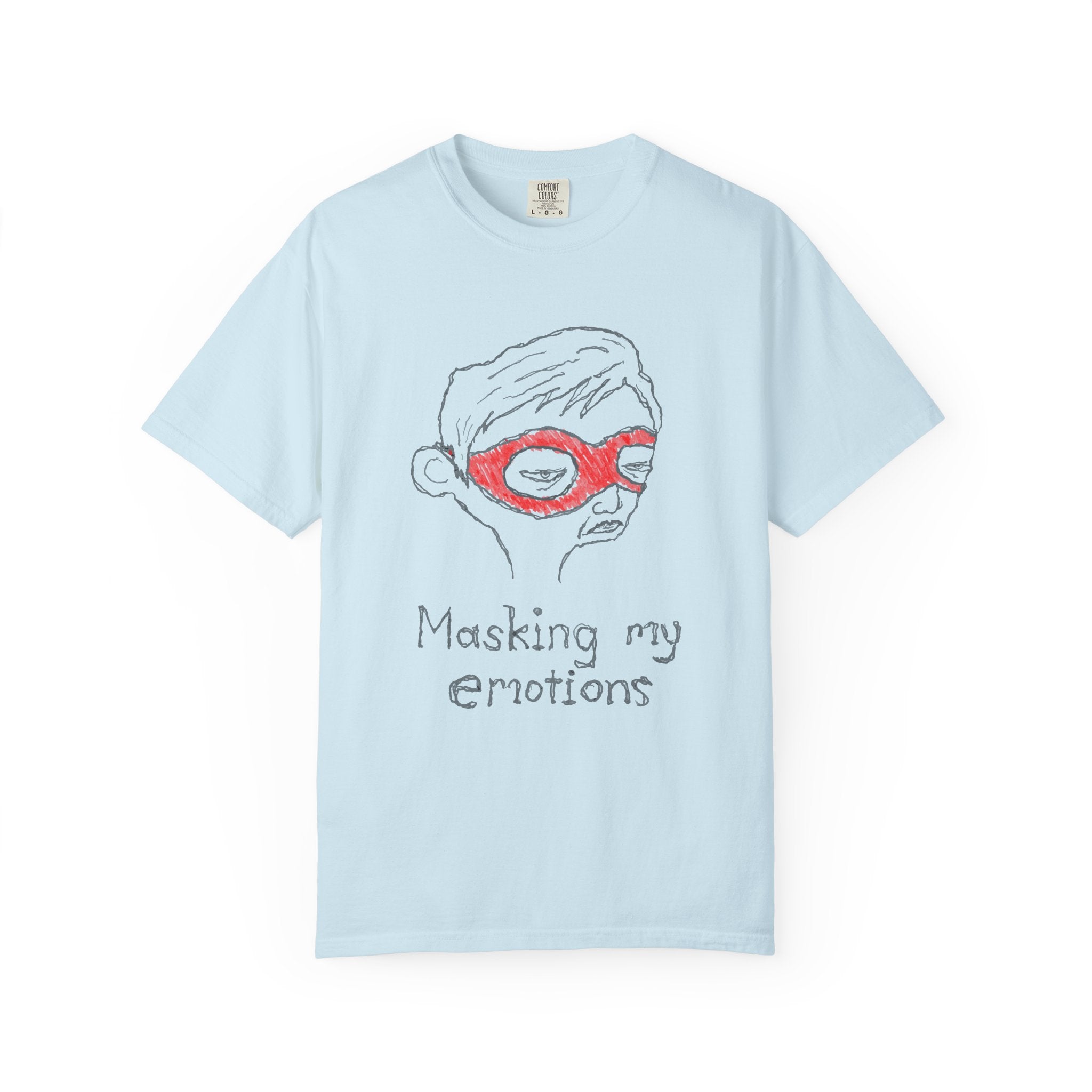 Masking My Emotions T-Shirt