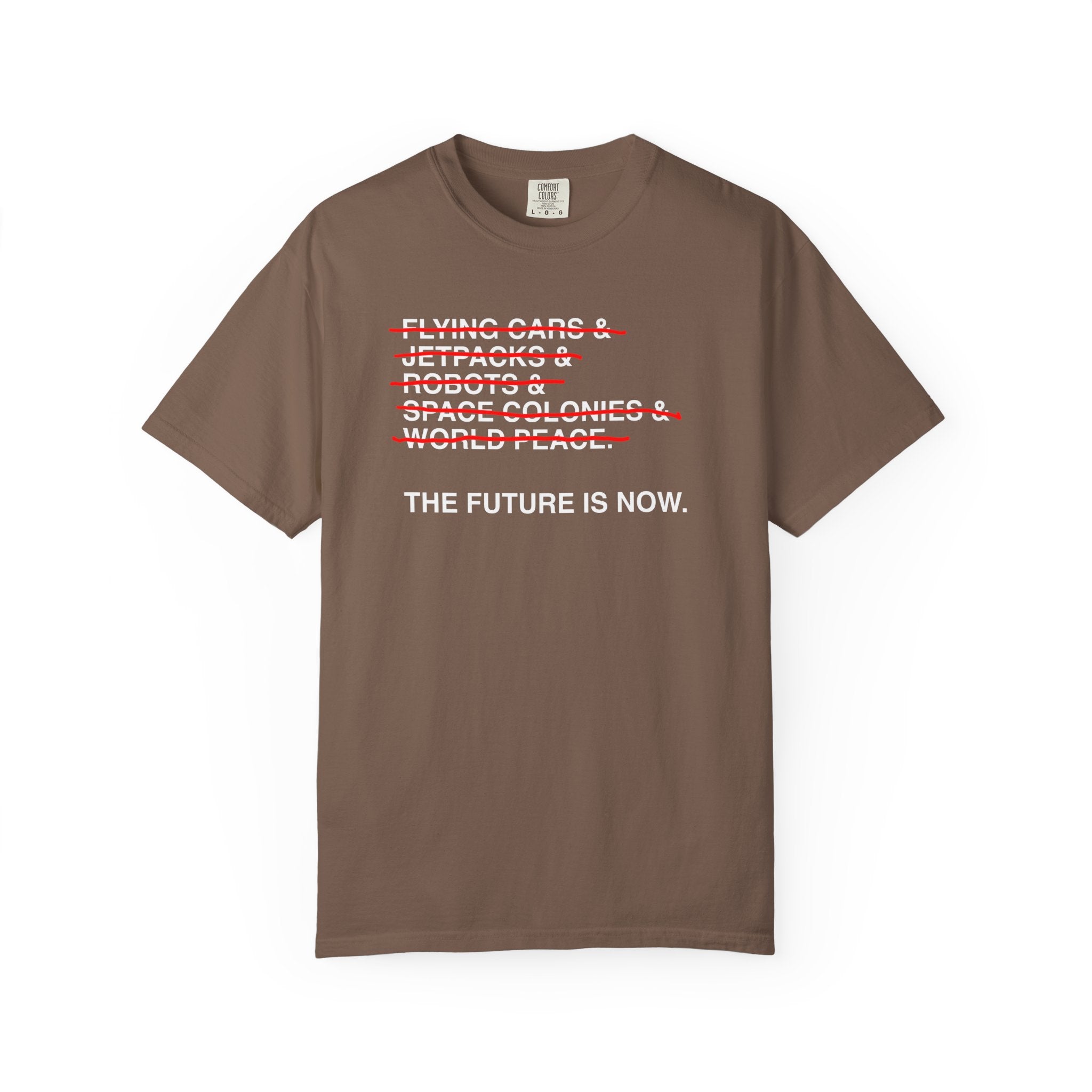 The Future Is Now T-Shirt