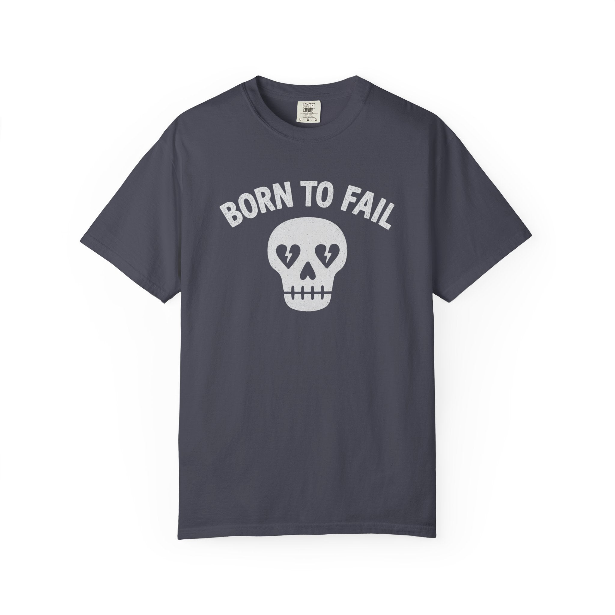 Born To Fail - Skull T-Shirt