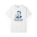 I Won a Social Media Argument  T-Shirt