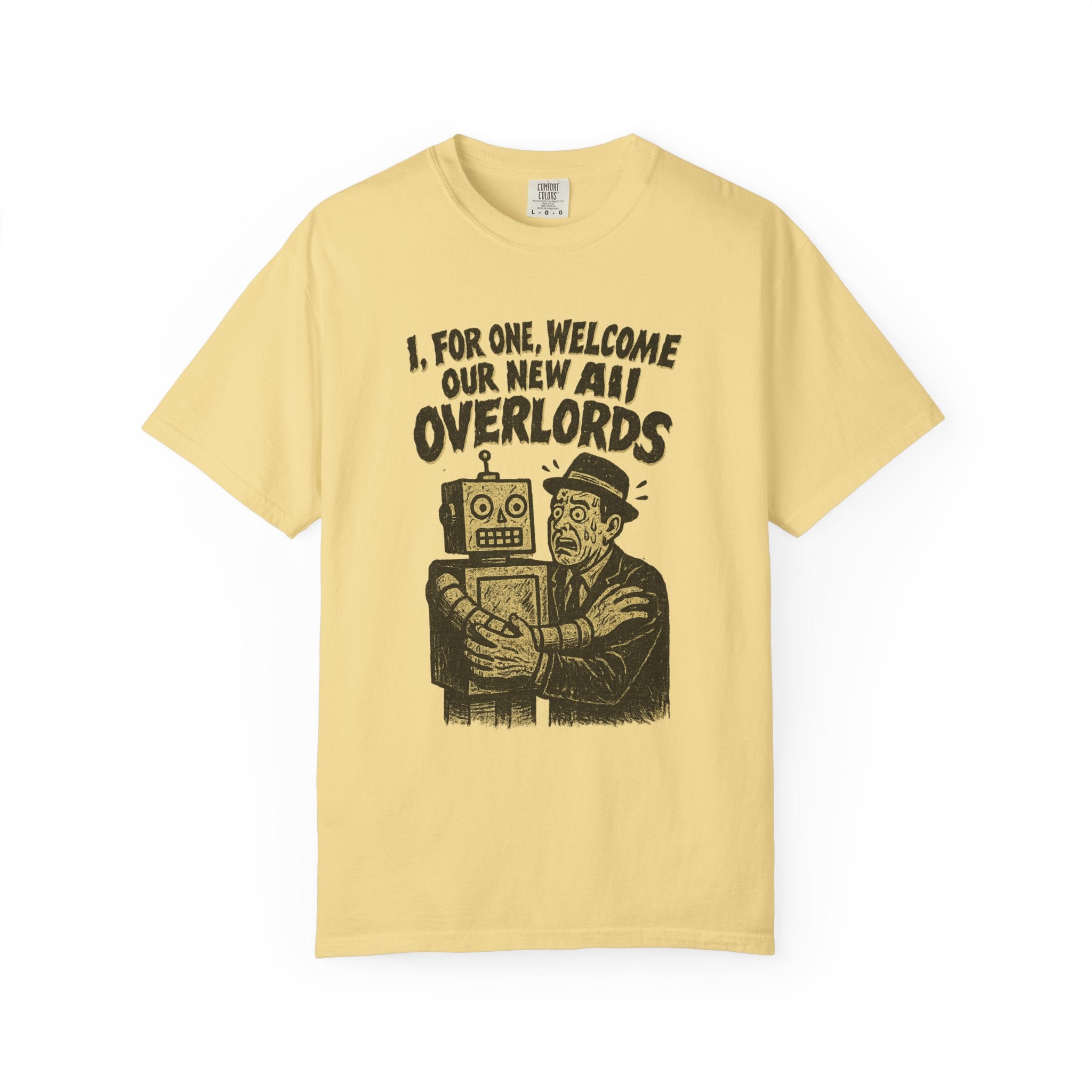 “I, For One, Welcome Our New AI Overlords” T-Shirt – Retro Robot Panic Graphic Tee