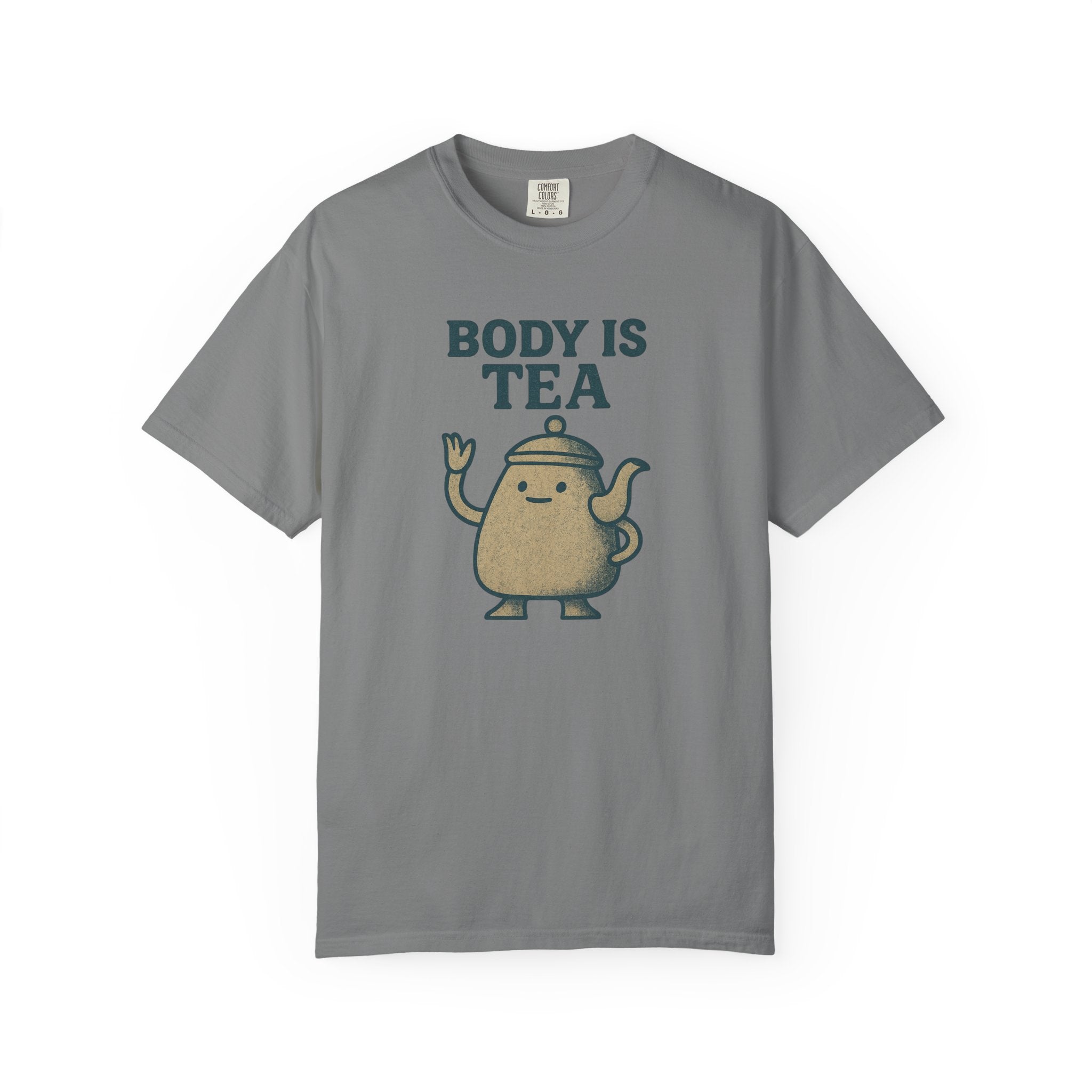 Body Is Tea - Gen Z Slang T-Shirt