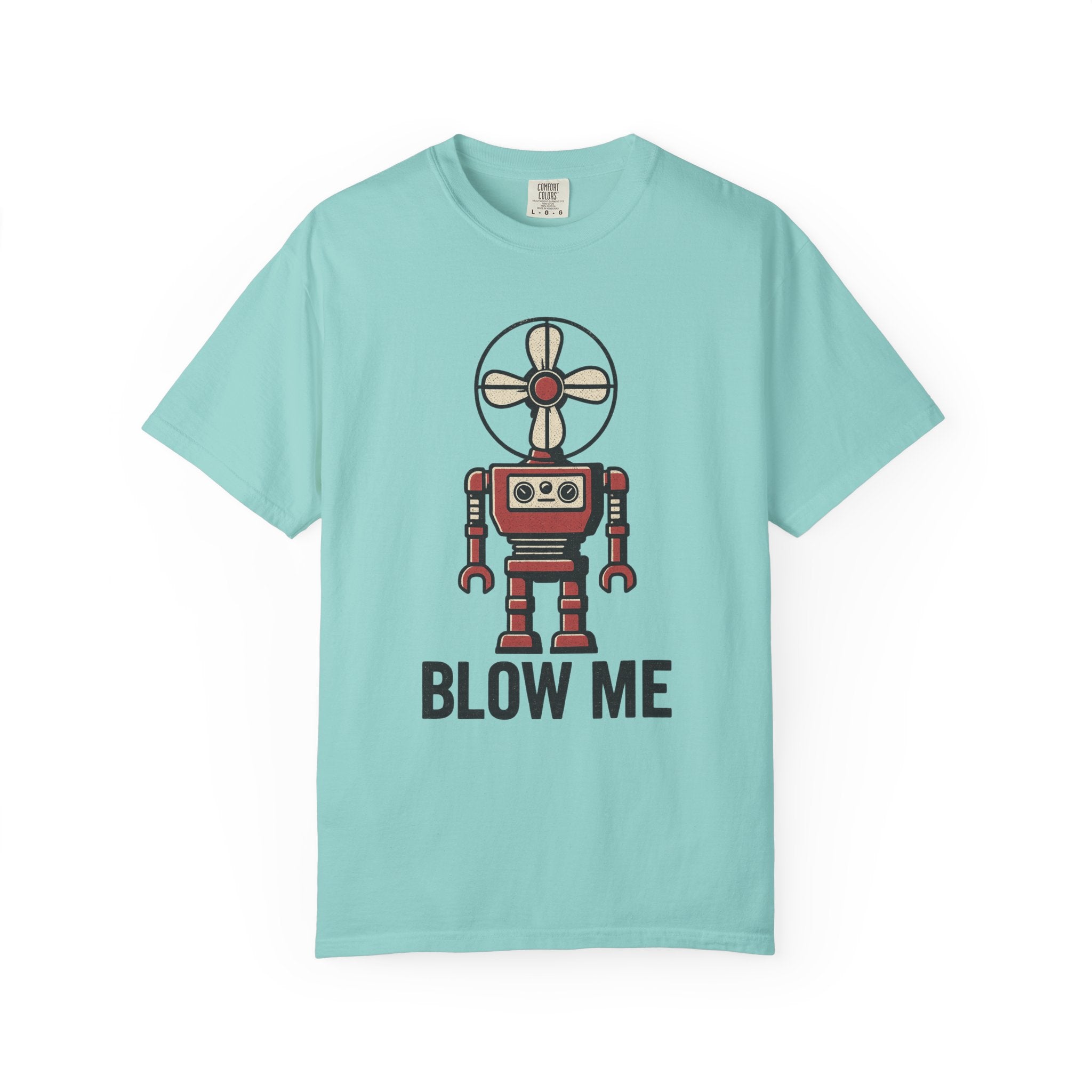 Blow Me T-Shirt – Retro Robot Double Entendre with a Breezy Attitude