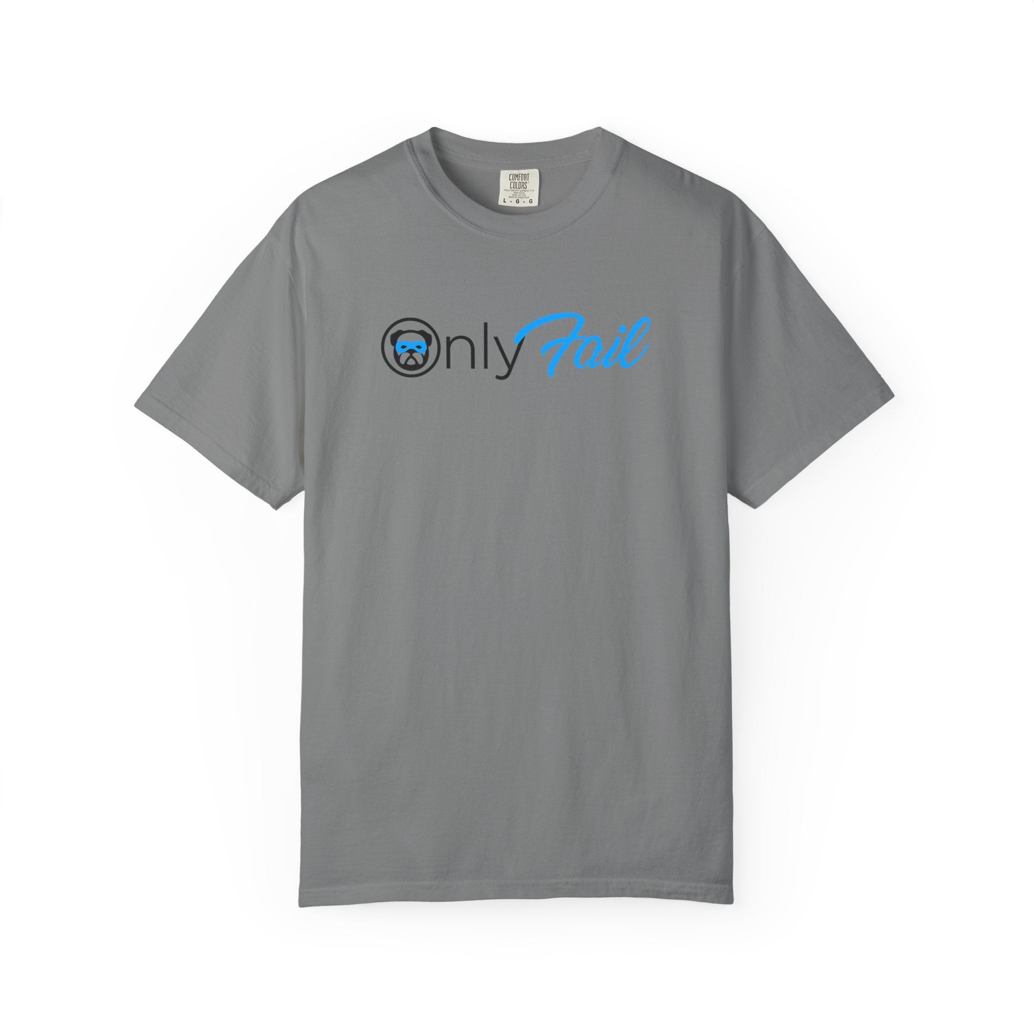Only Fail T-Shirt