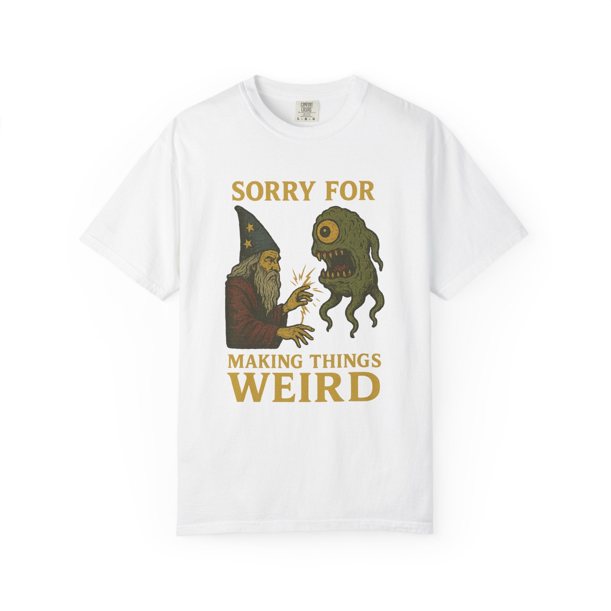 Sorry for Making Things Weird T-Shirt