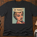 No Thanks T-Shirt
