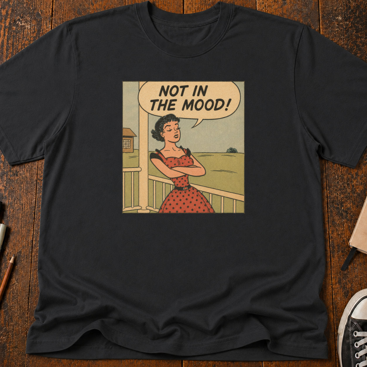 Not In The Mood T-Shirt