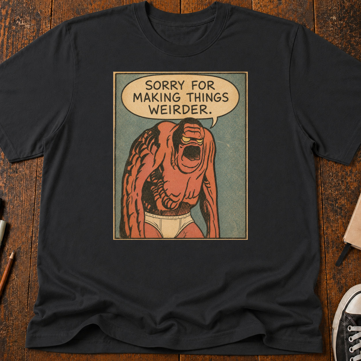 Making Things Weirder T-Shirt