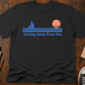 Getting Away T-Shirt