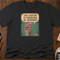System Is Working T-Shirt