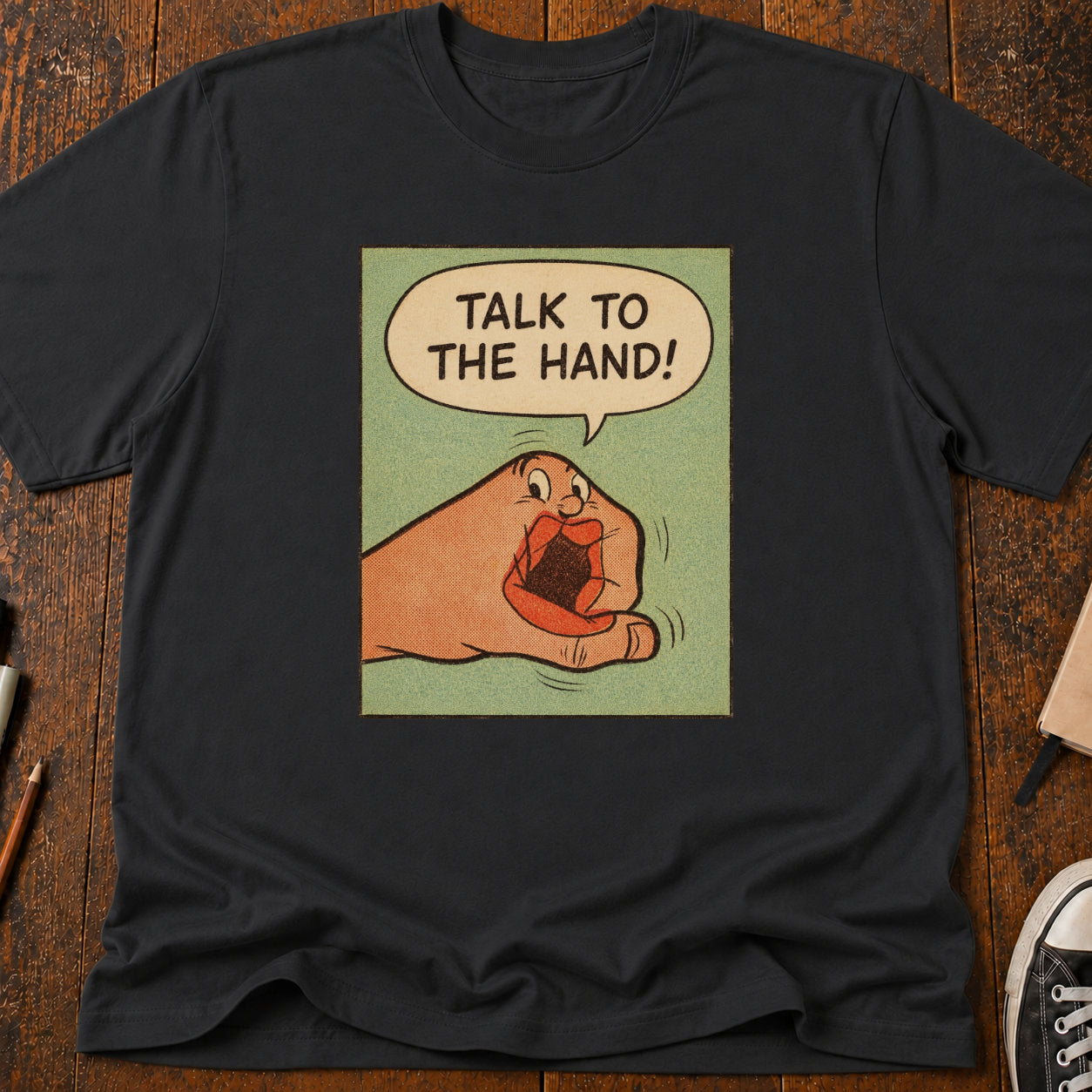 Talk To The Hand T-Shirt