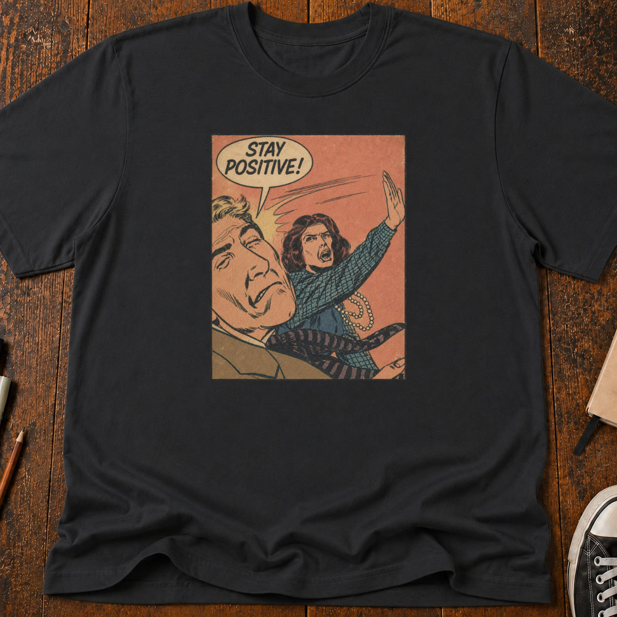 Stay Positive T-Shirt