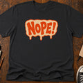 Nope T-Shirt