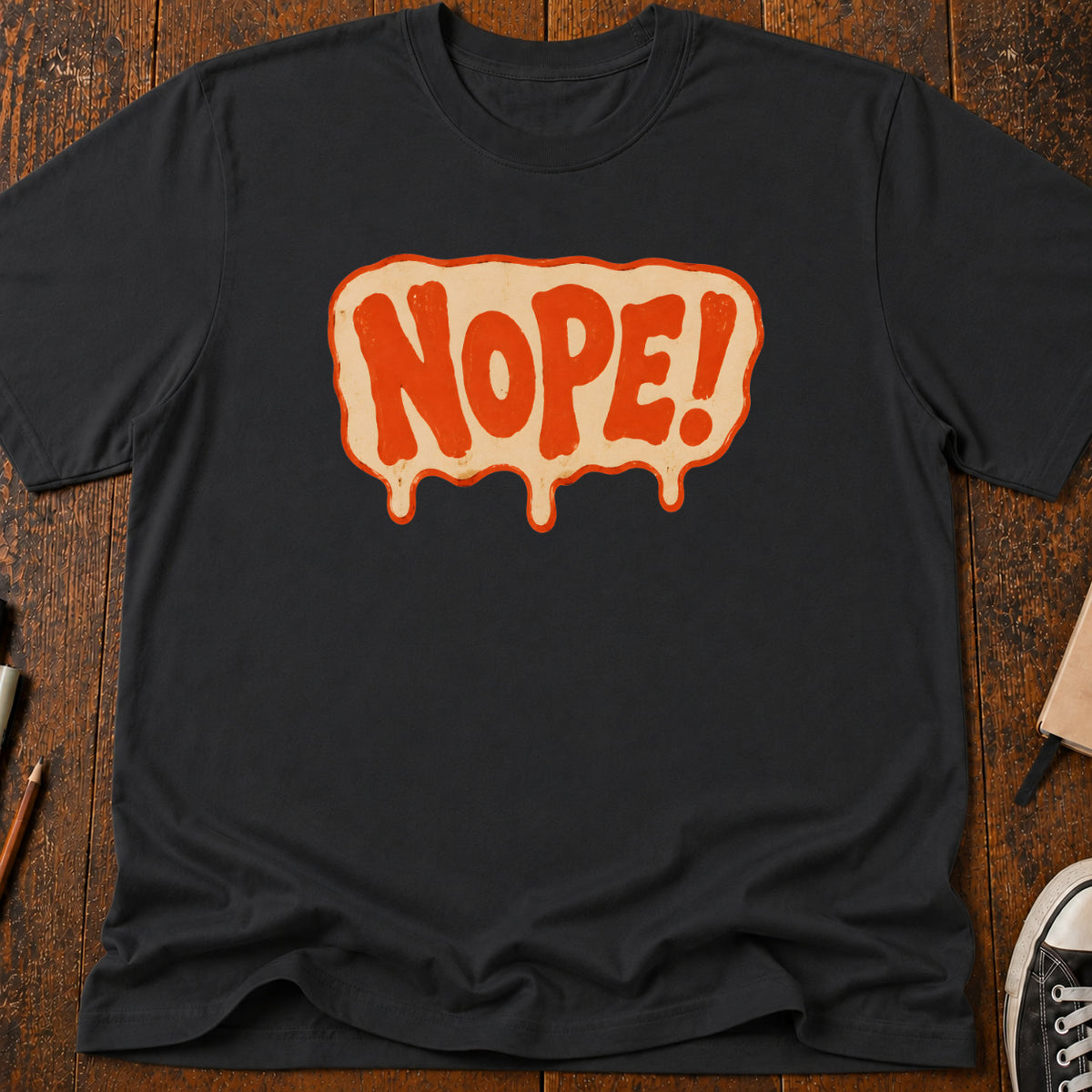 Nope T-Shirt