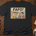 FAFO T-Shirt