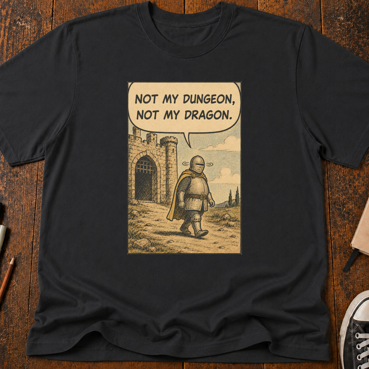 Not My Dungeon T-Shirt