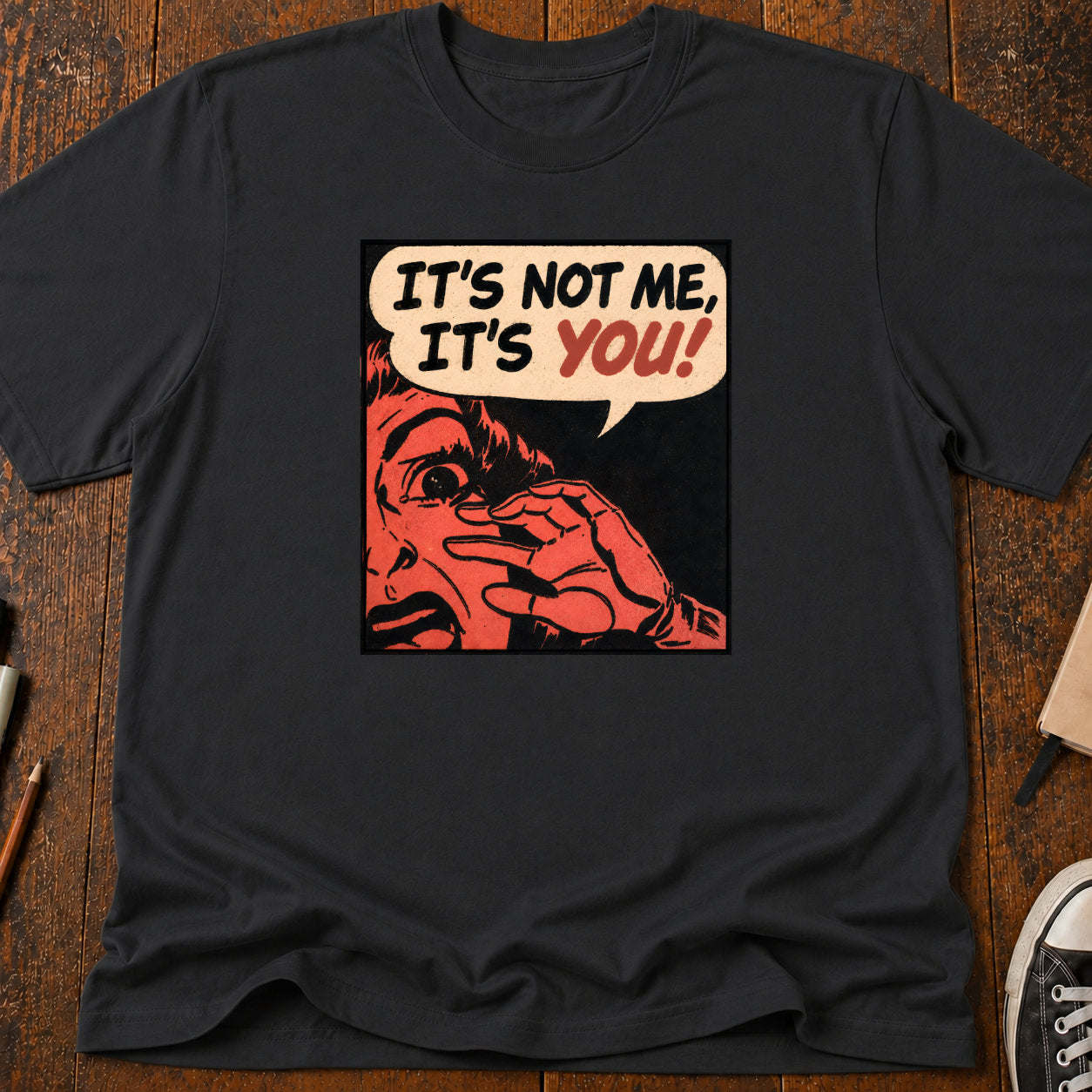 Not Me, You! T-Shirt