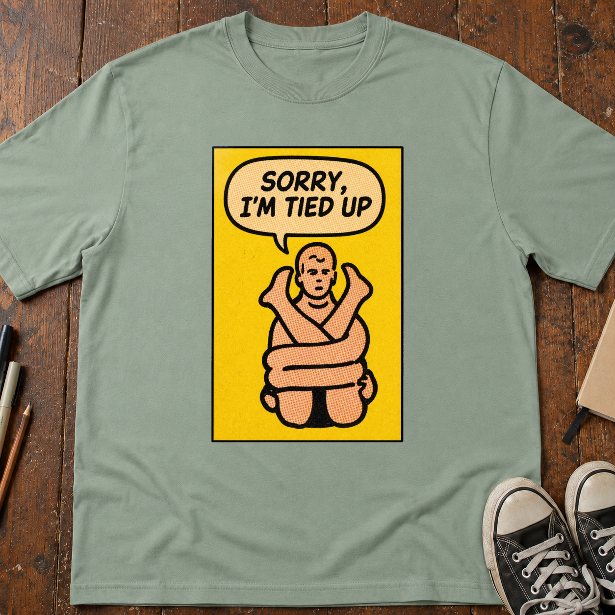 Sorry, I'm Tied Up T-Shirt