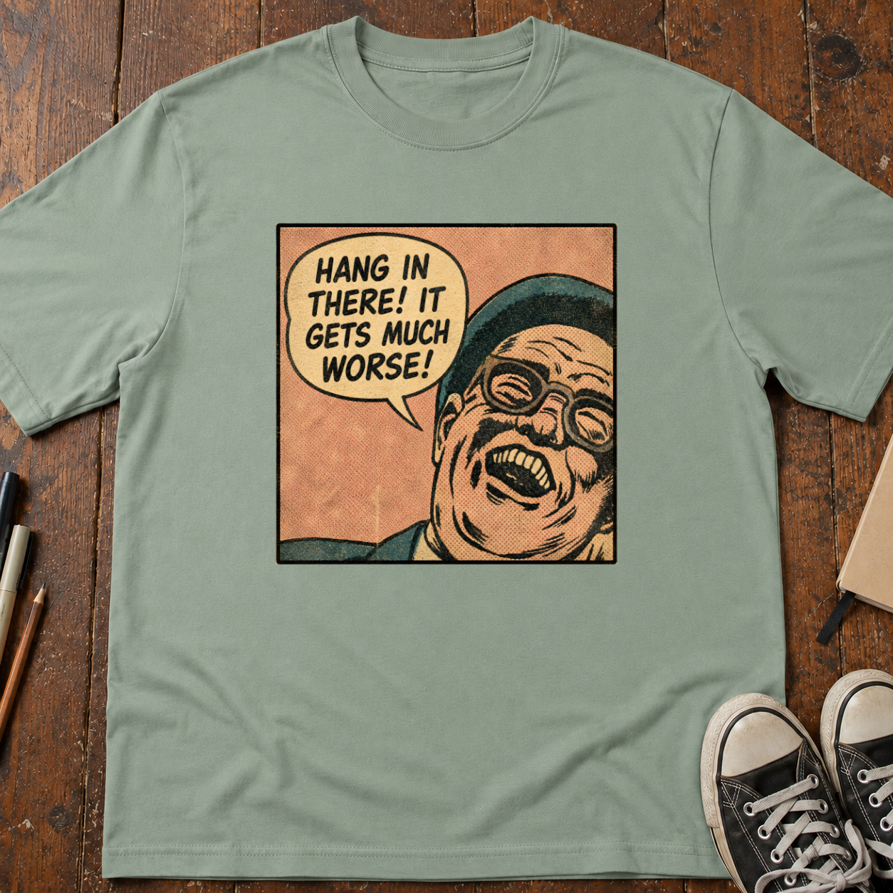 It Gets Much Worse! T-Shirt