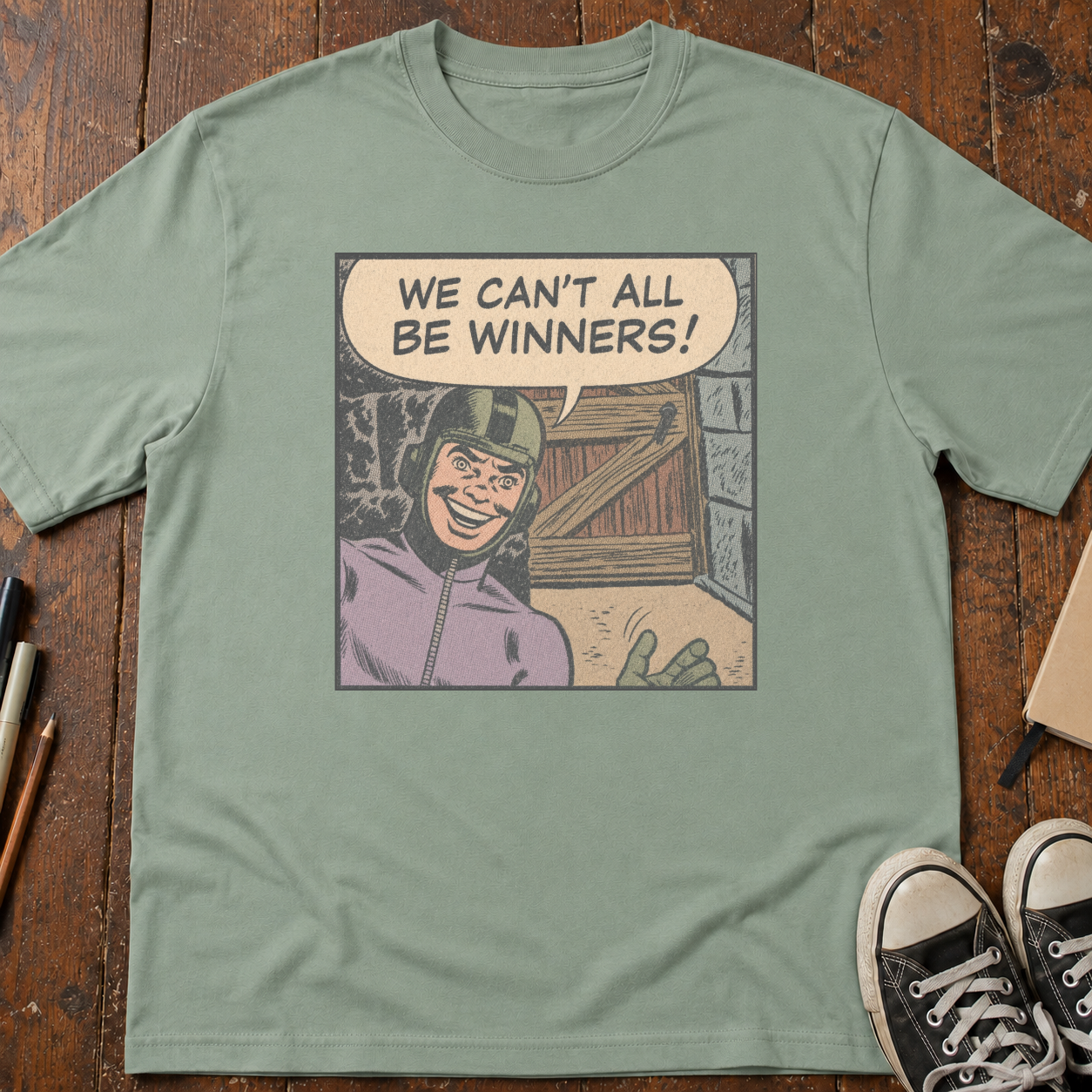 We Can't All Be Winners T-Shirt