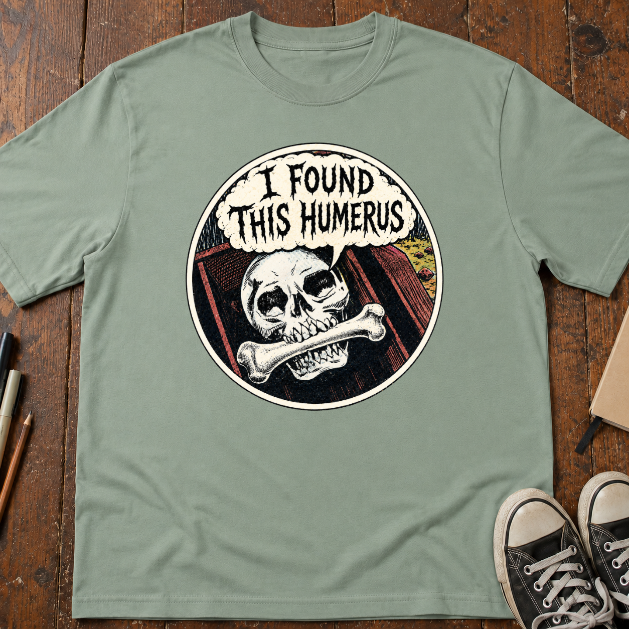 I Found This Humerus T-Shirt