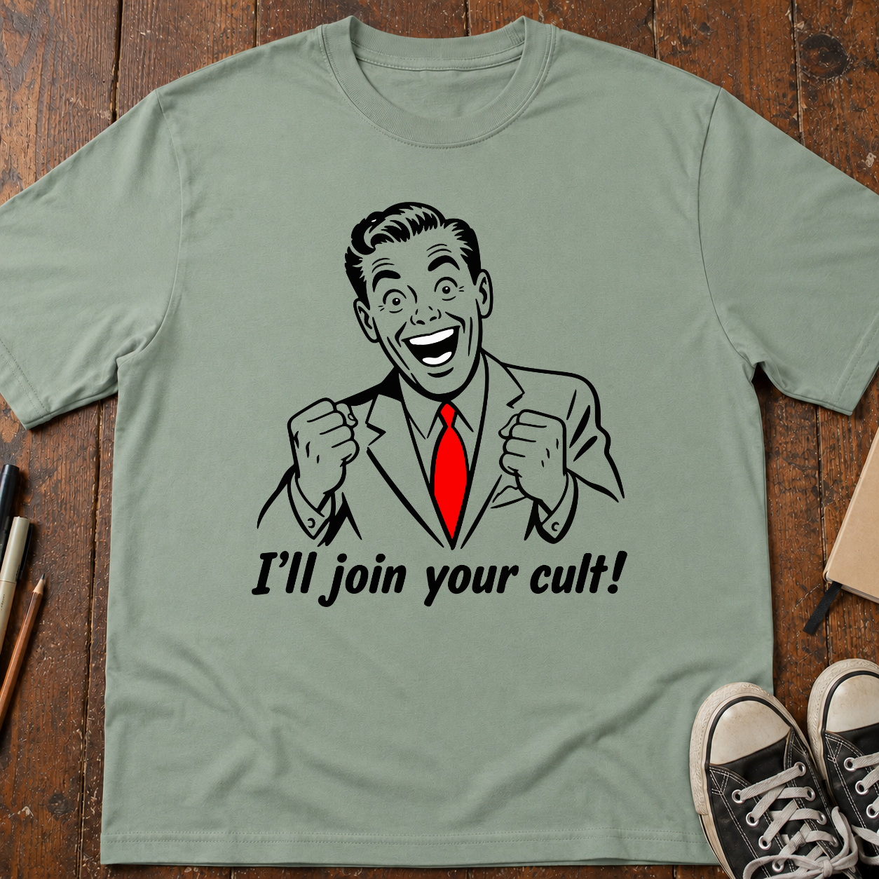 I'll Join Your Cult T-Shirt