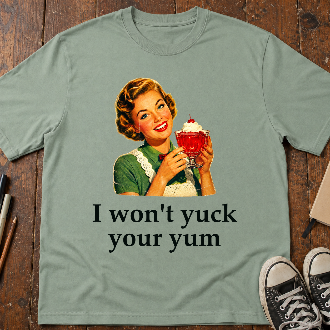 I Won't Yuck Your Yum T-Shirt